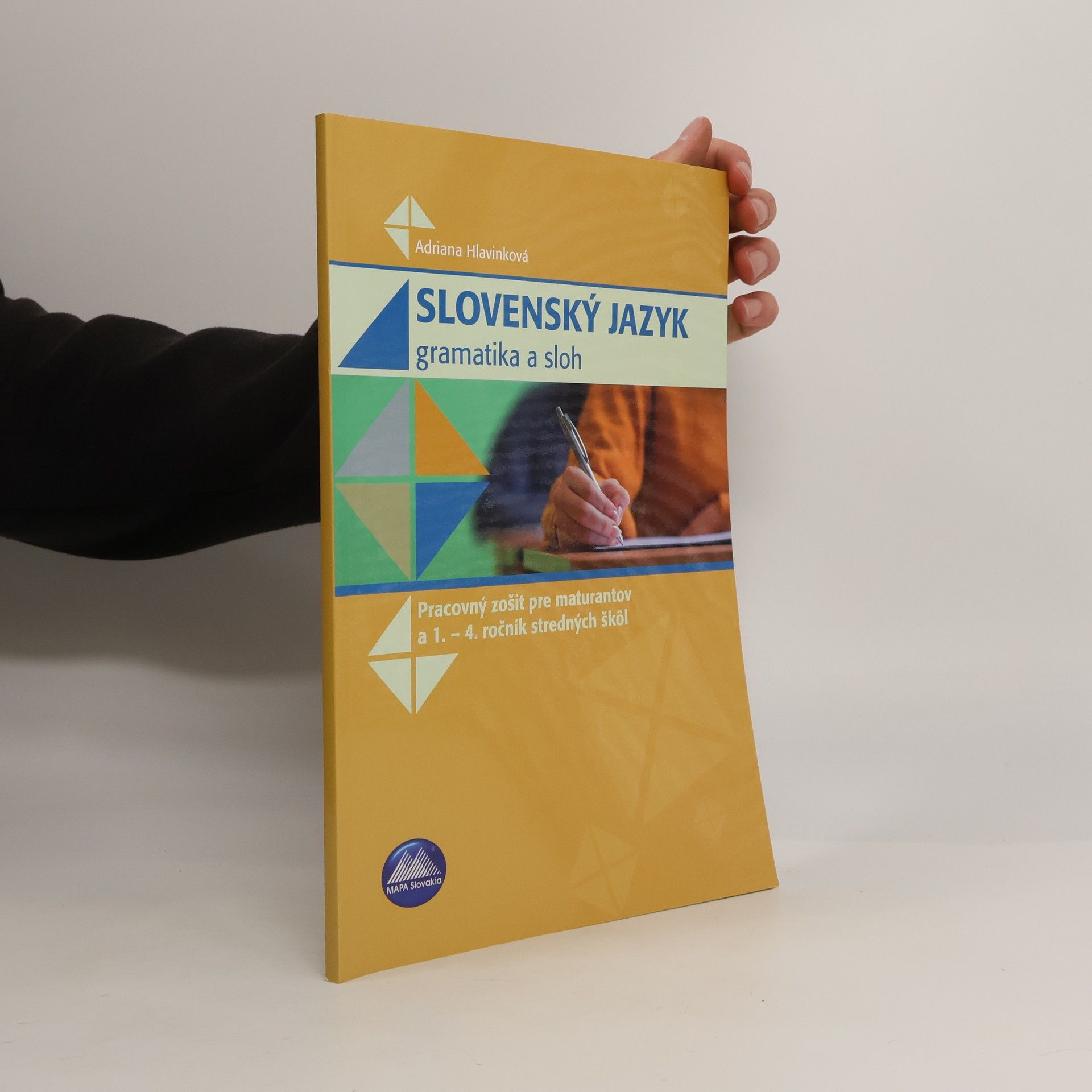Adriana Hlavinková Slovenský jazyk. Gramatika a sloh
