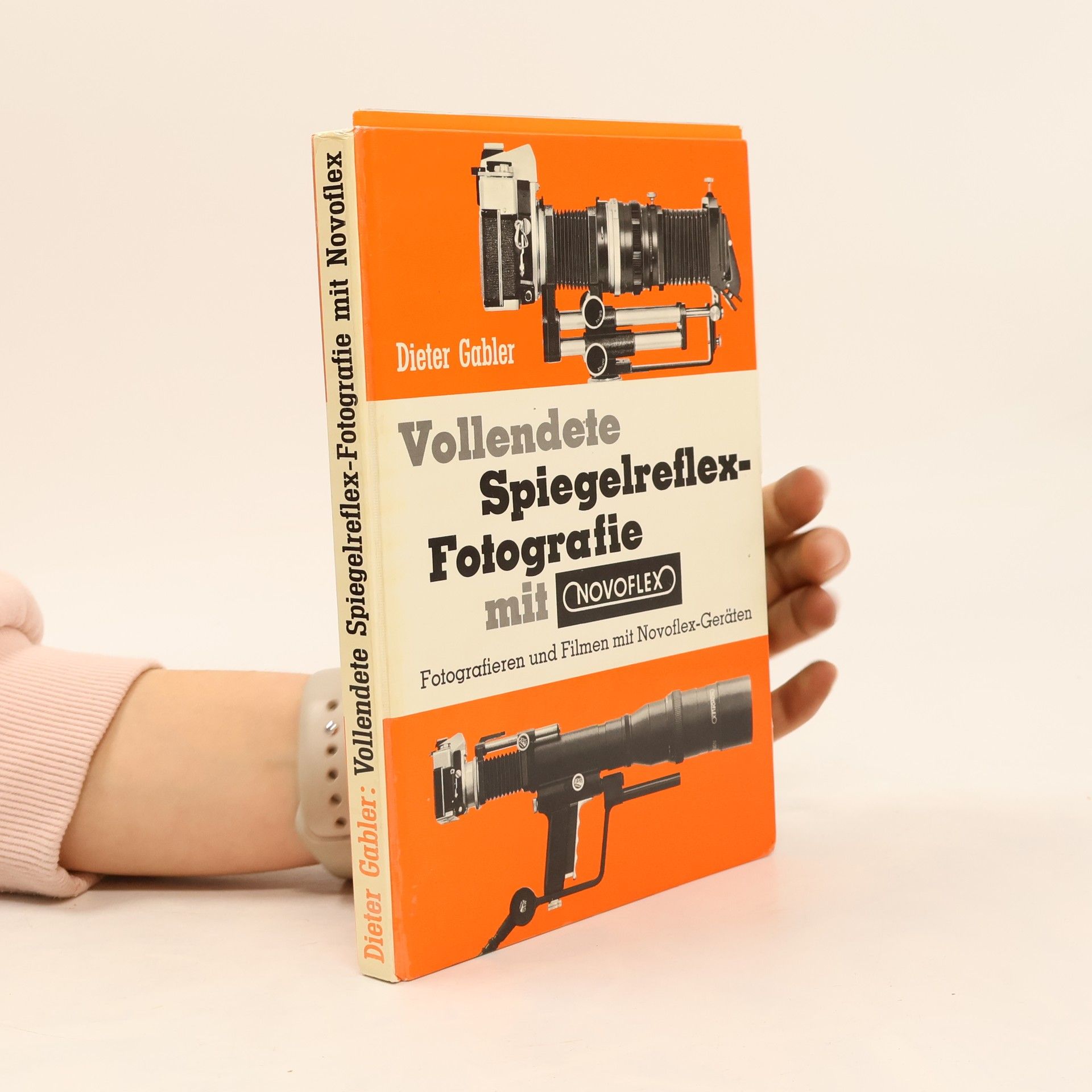 Dieter Gabler Vollendete Spiegelreflexfotografie mit Novoflex