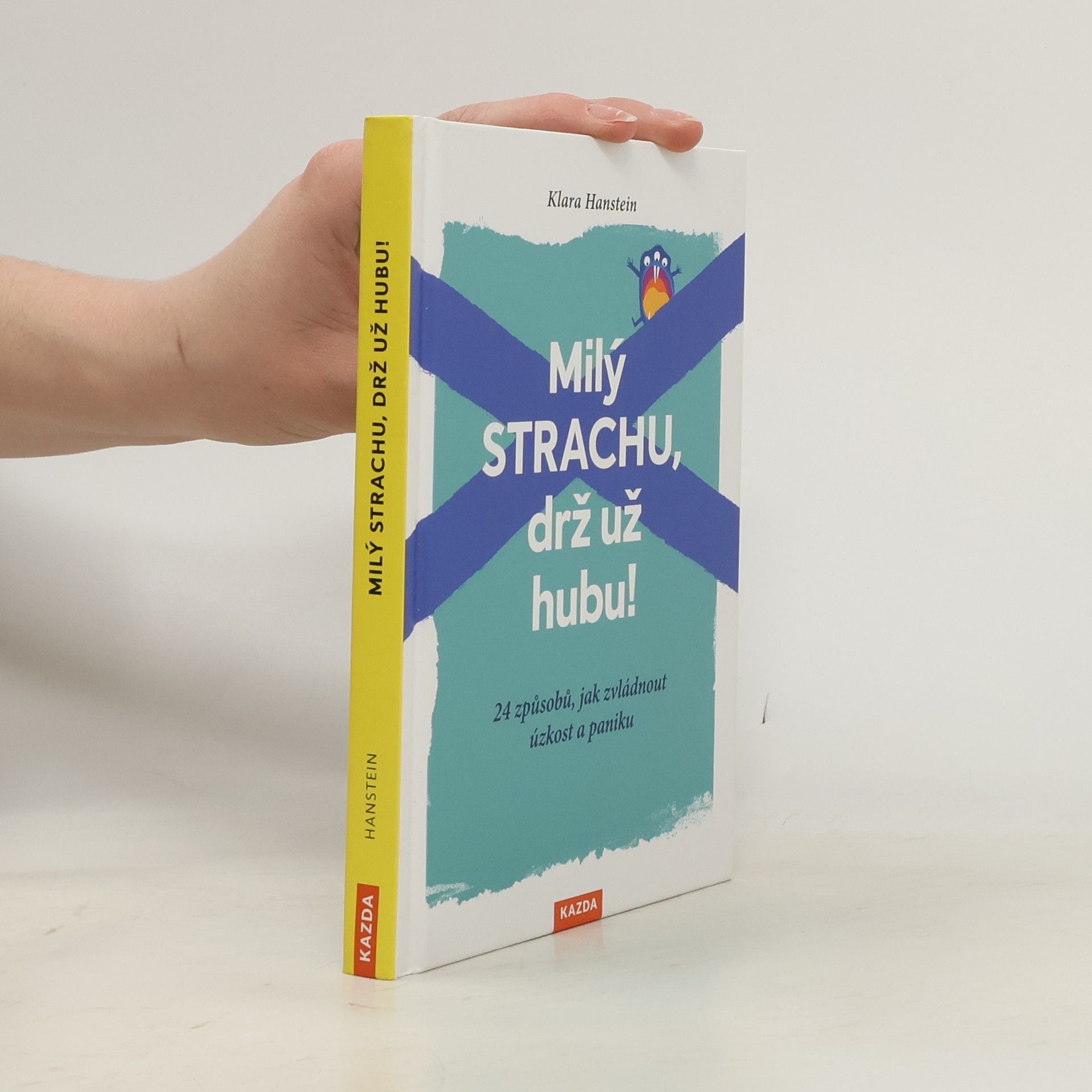 Milý strachu, drž už hubu!