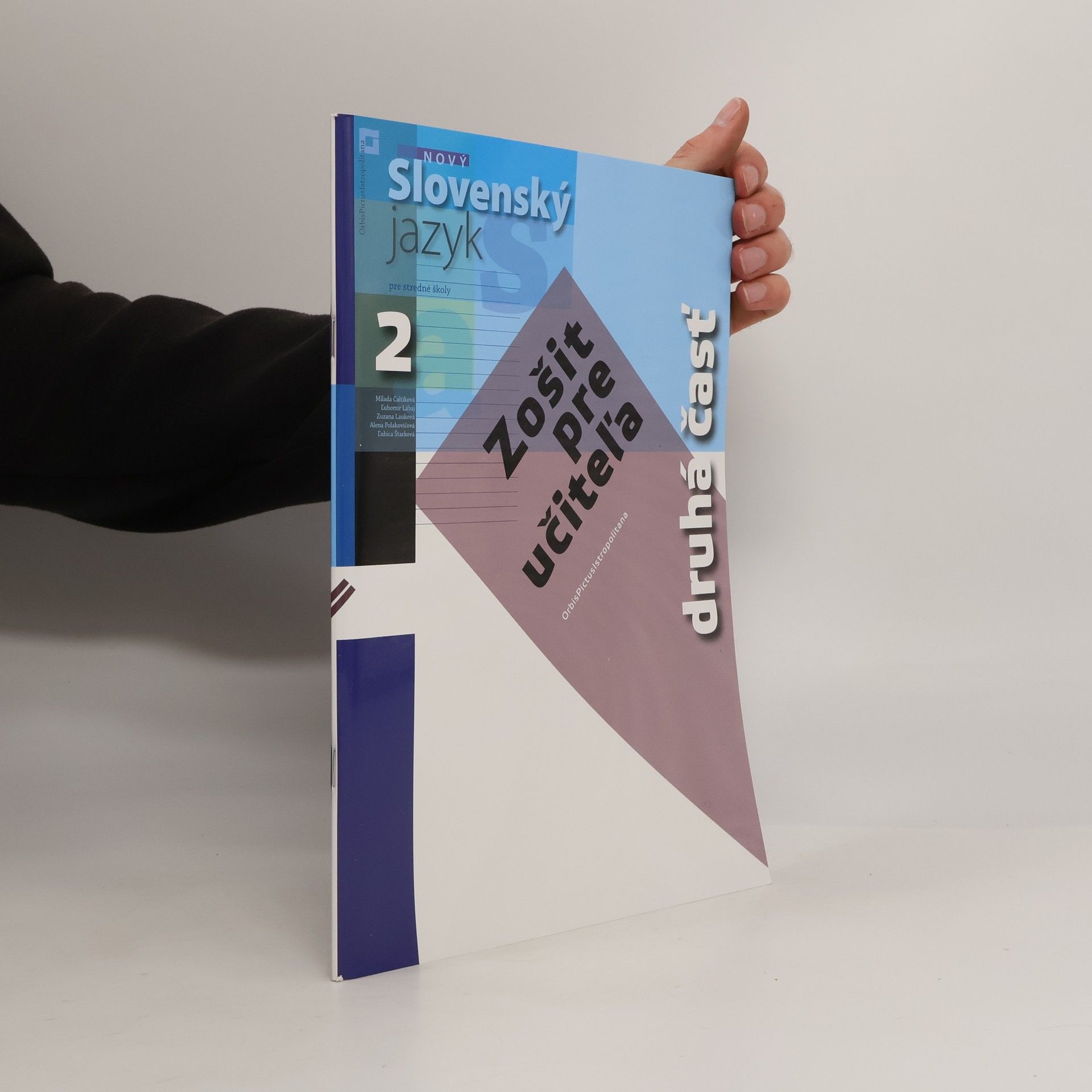 Milada Caltíková Nový Slovenský jazyk 2 pre stredné školy (zošit pre učiteľa) 2. časť
