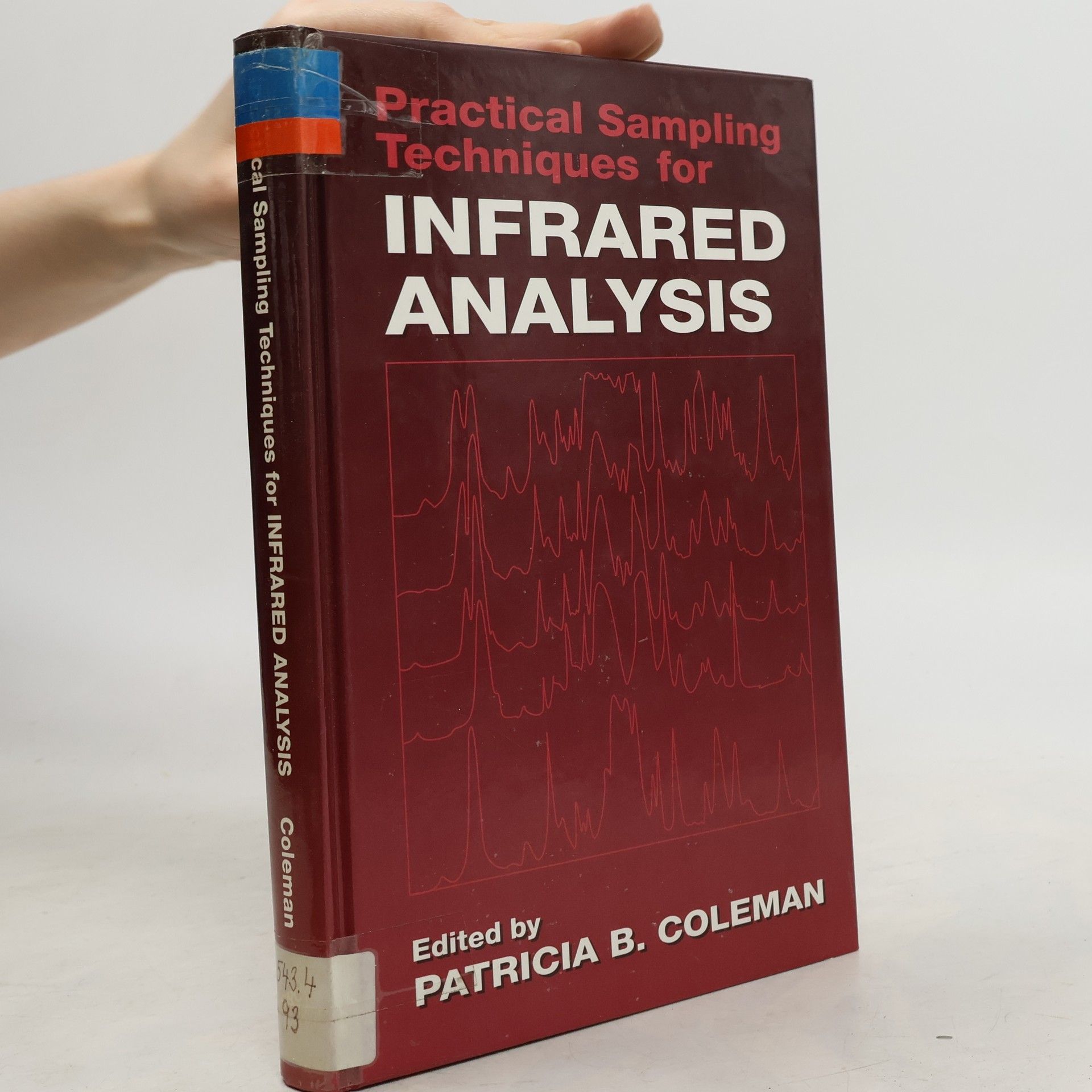 Patricia B. Coleman Practical Sampling Techniques for Infrared Analysis