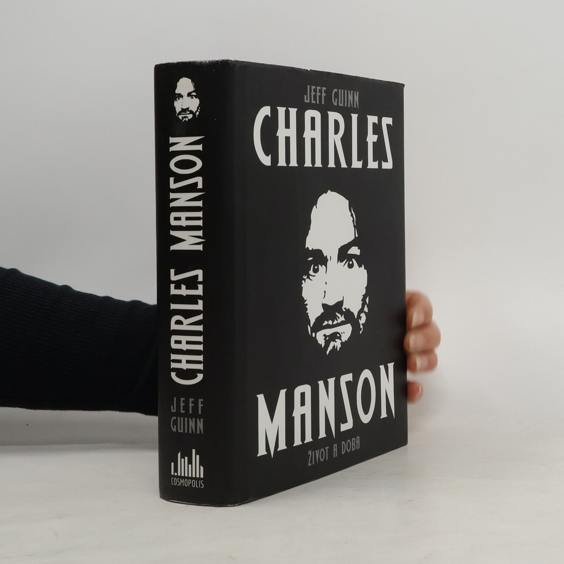 Jeff Guinn Charles Manson : život a doba