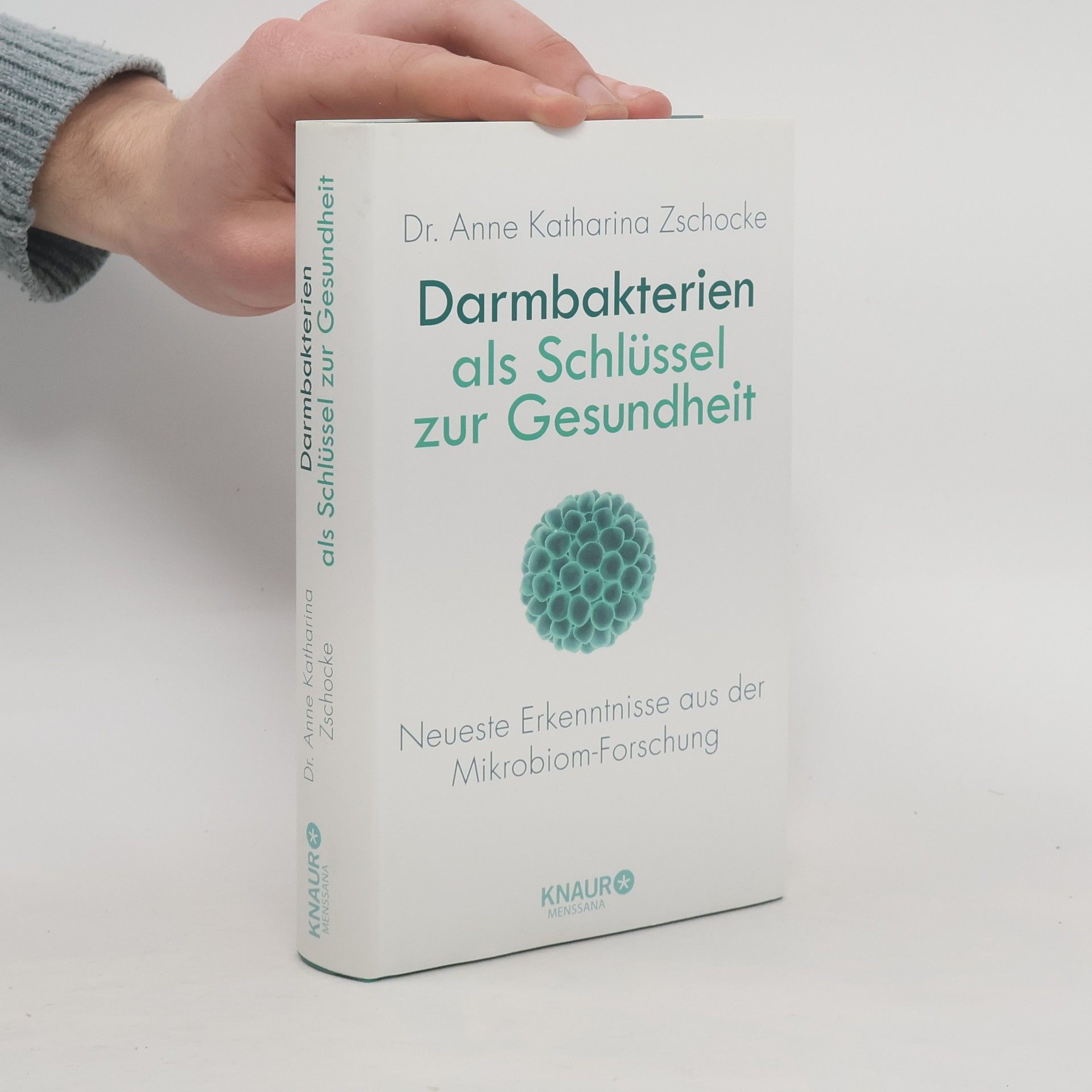 Anne Katharina Zschocke Darmbakterien als Schlüssel zur Gesundheit