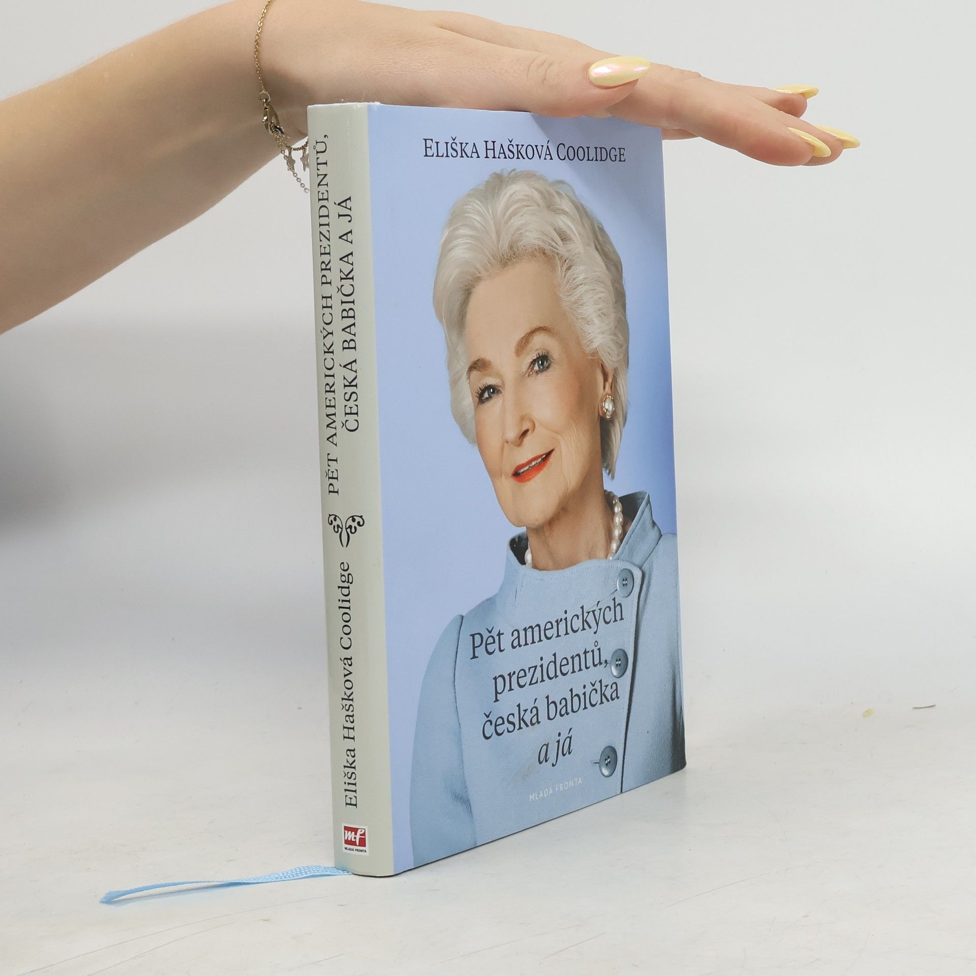 Eliska Haskova Coolidge Pět amerických prezidentů, česká babička a já