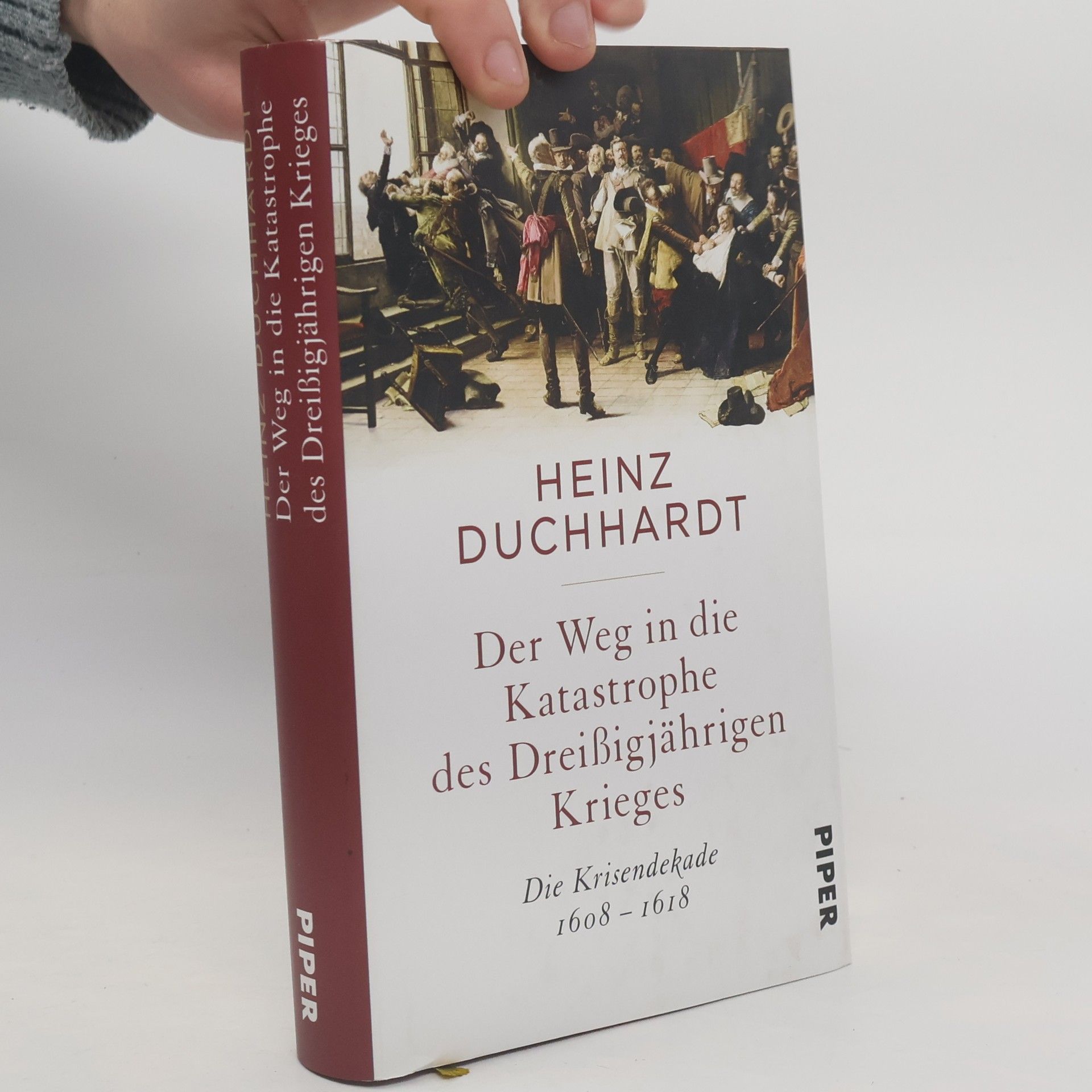 Heinz Duchhardt Der Weg in die Katastrophe des Dreißigjährigen Krieges