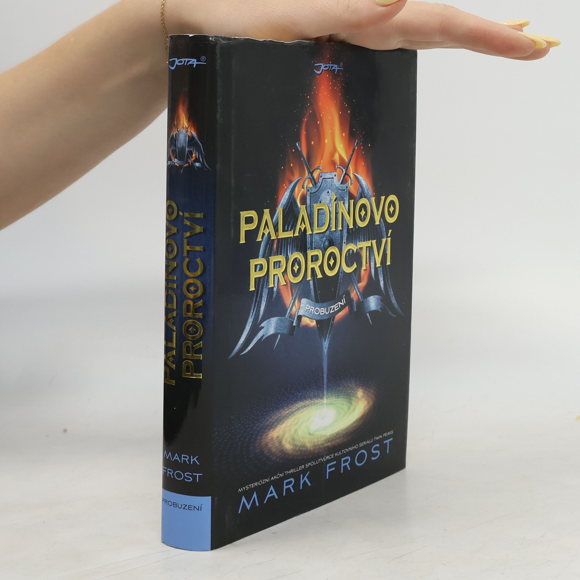 Mark Frost Paladinovo proroctví. Probuzení