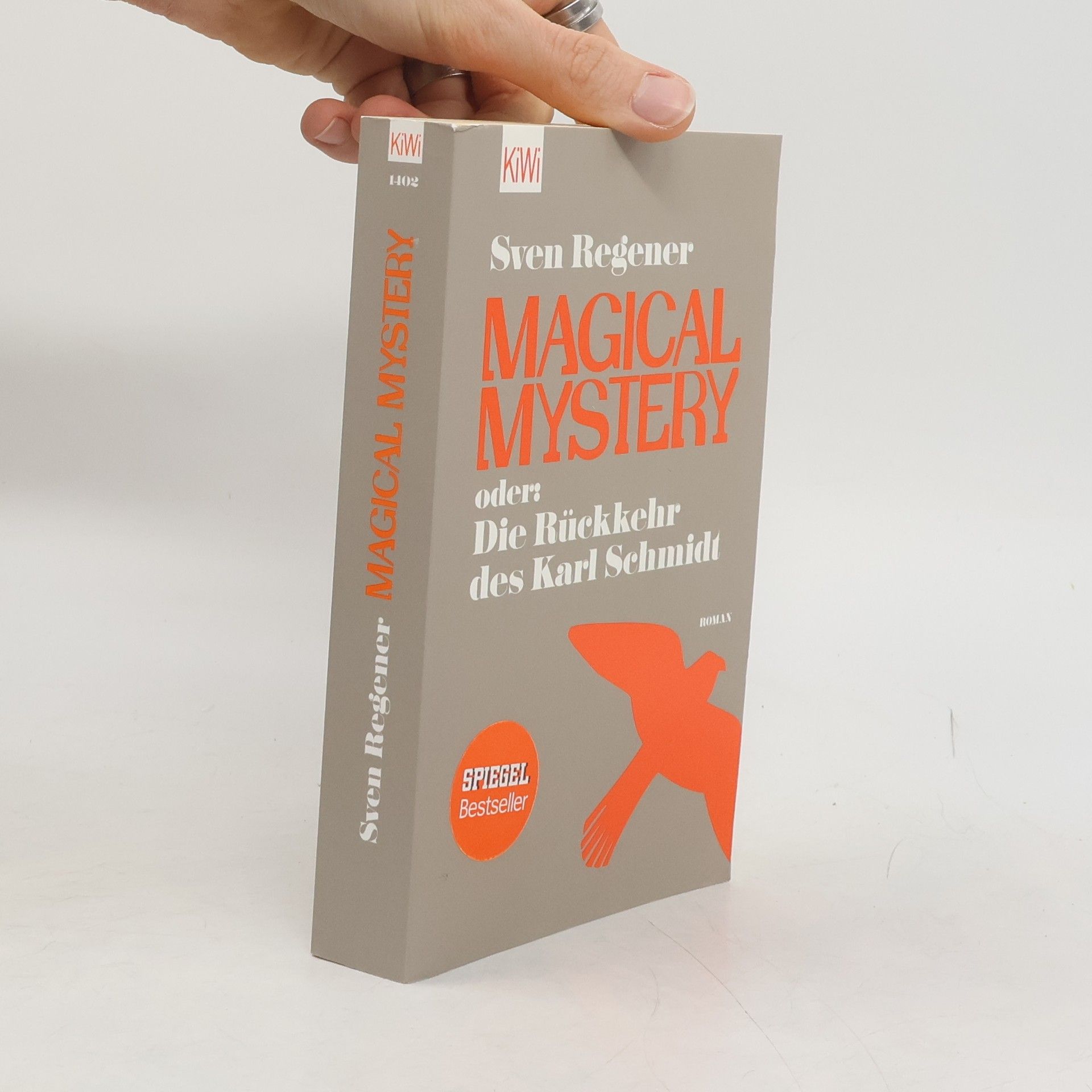 Sven Regener Magical Mystery oder: die Rückkehr des Karl Schmidt