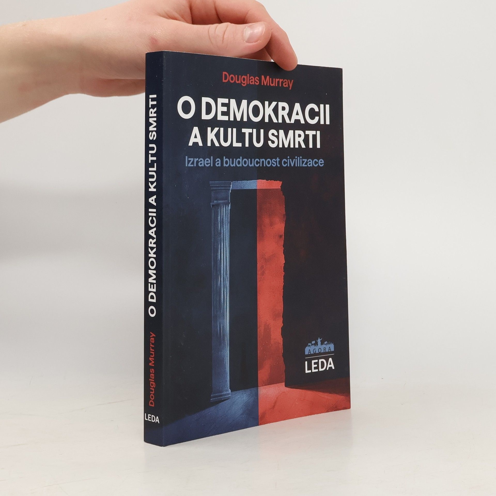 O demokracii a kultu smrti: Izrael a budoucnost civilizace