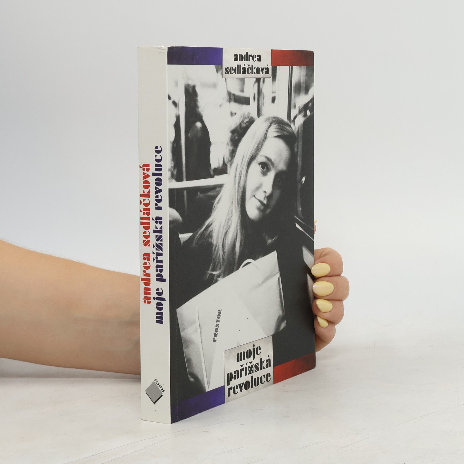 Andrea Sedláčková Moje pařížská revoluce