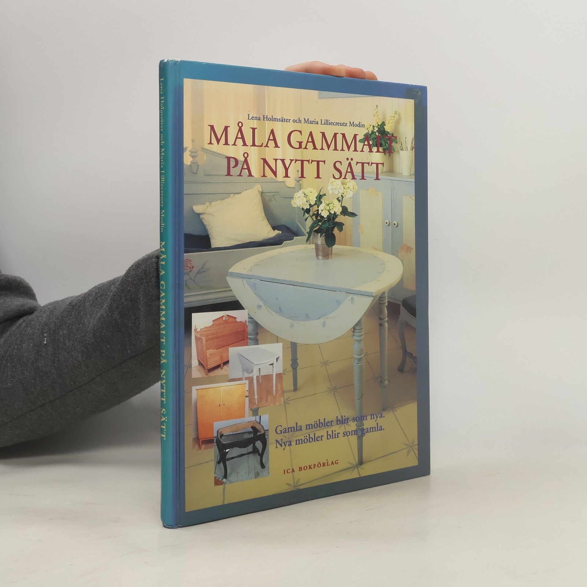 Lena Holmsäter Måla gammalt på nytt sätt