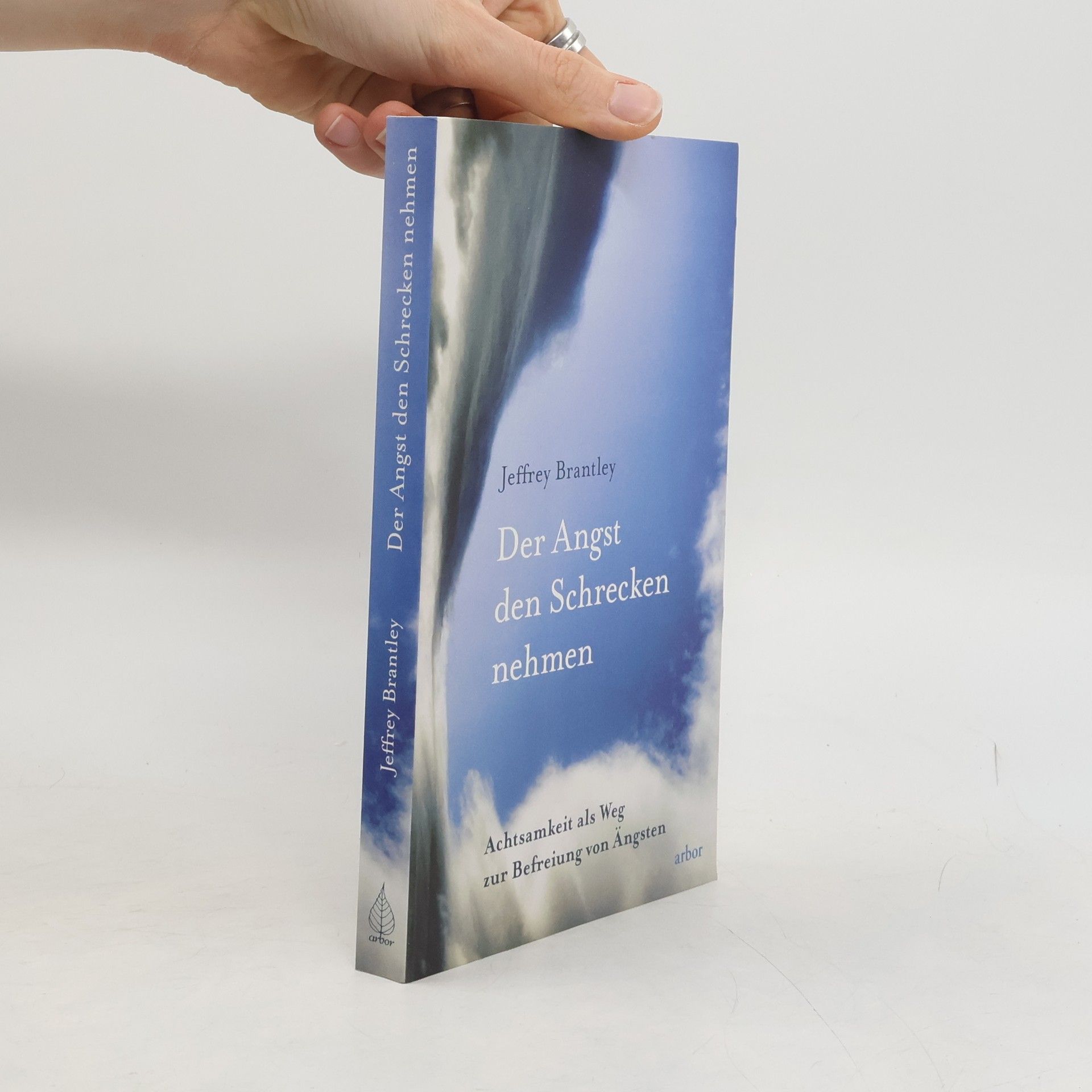 Jeffrey Brantley Der Angst den Schrecken nehmen