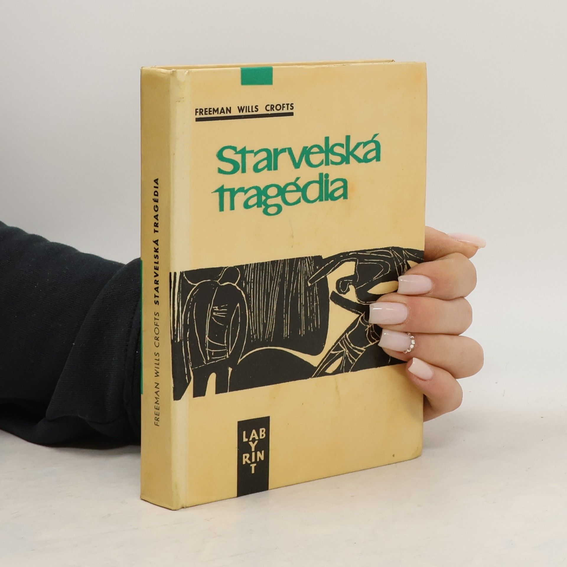 Freeman Wills Crofts Starvelská tragédia