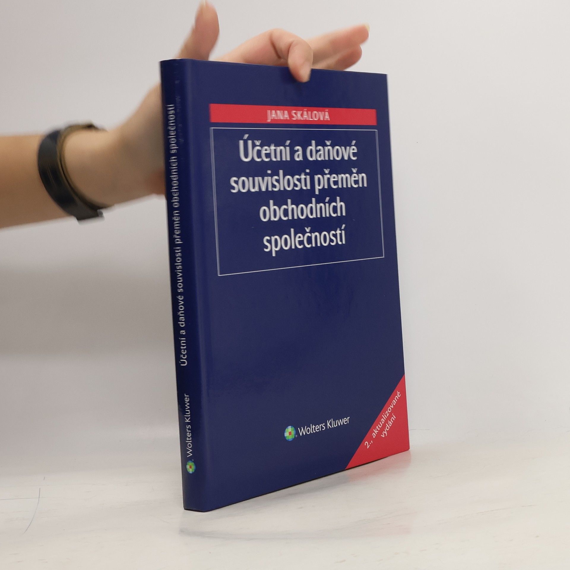 Jana Skálová Účetní a daňové souvislosti přeměn obchodních společností