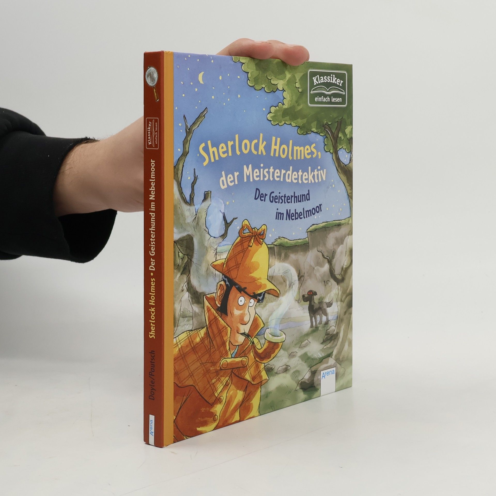 Arthur Conan Doyle Sherlock Holmes, der Meisterdetektiv