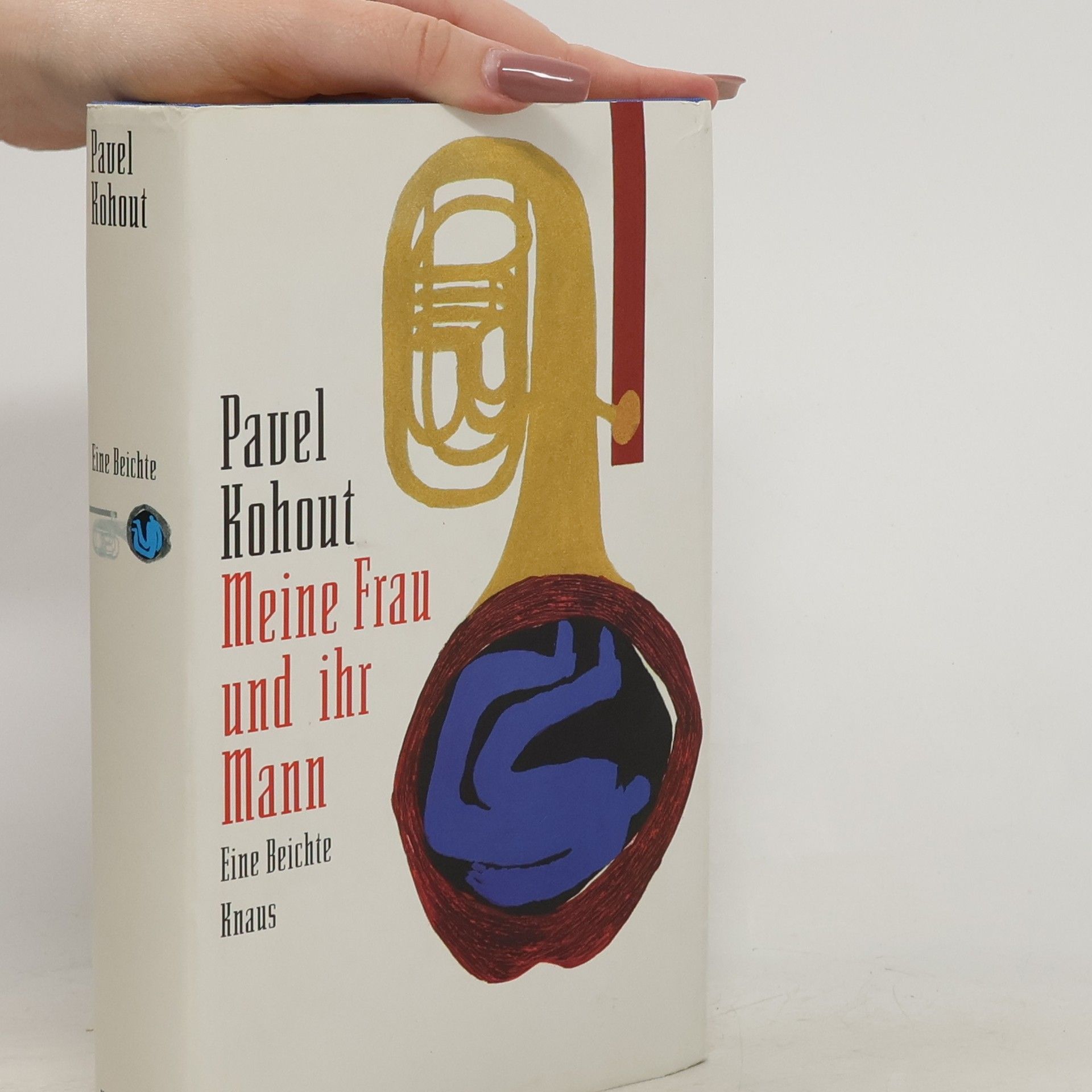 Pavel Kohout Meine Frau und ihr Mann