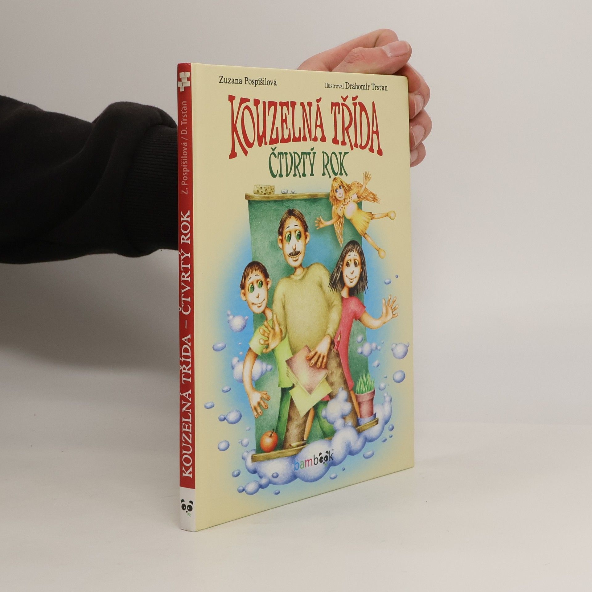Drahomír Trsťan Kouzelná třída : čtvrtý rok