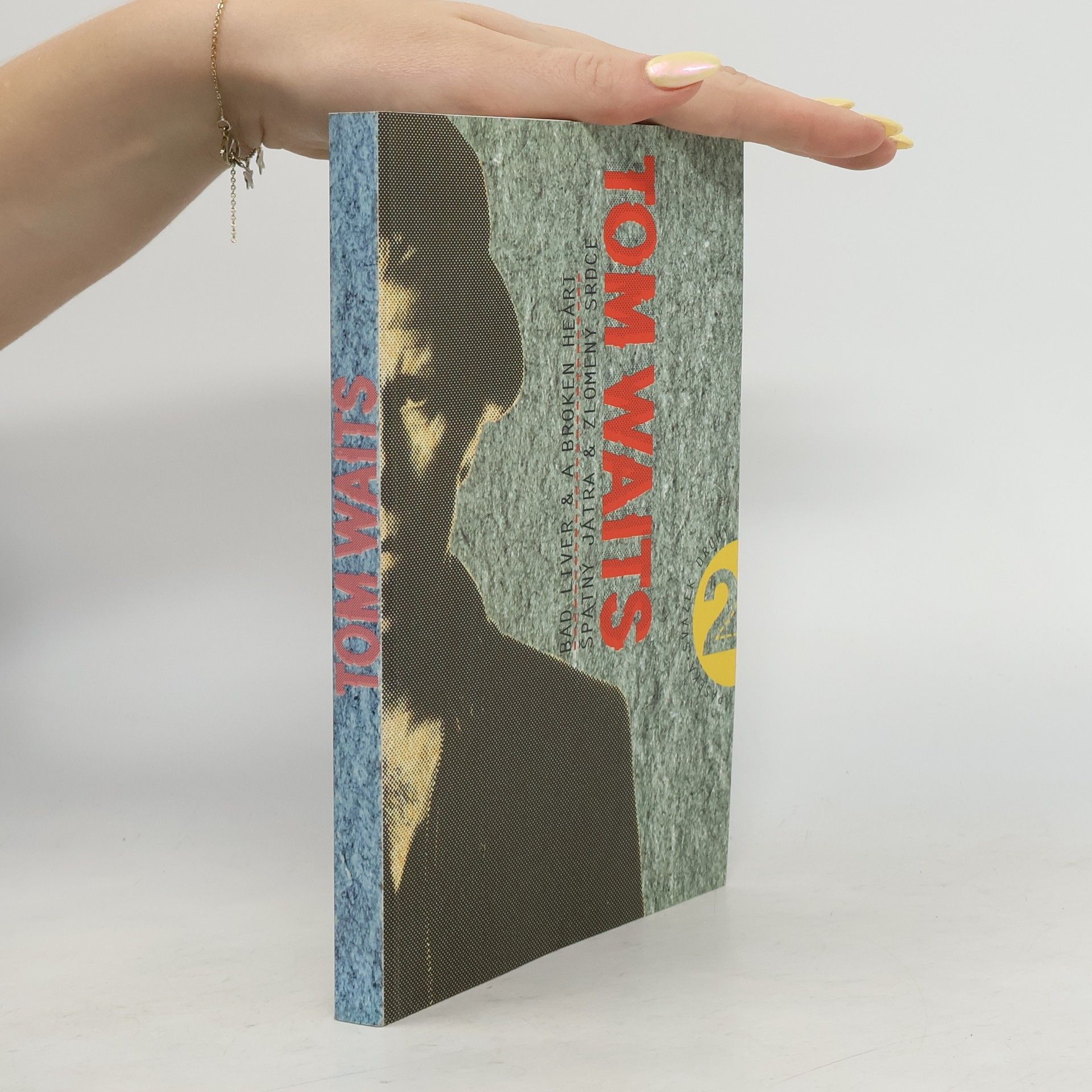 Tom Waits Bad Liver & Broken Heart 2 - Špatný játra & zlomený srdce 2