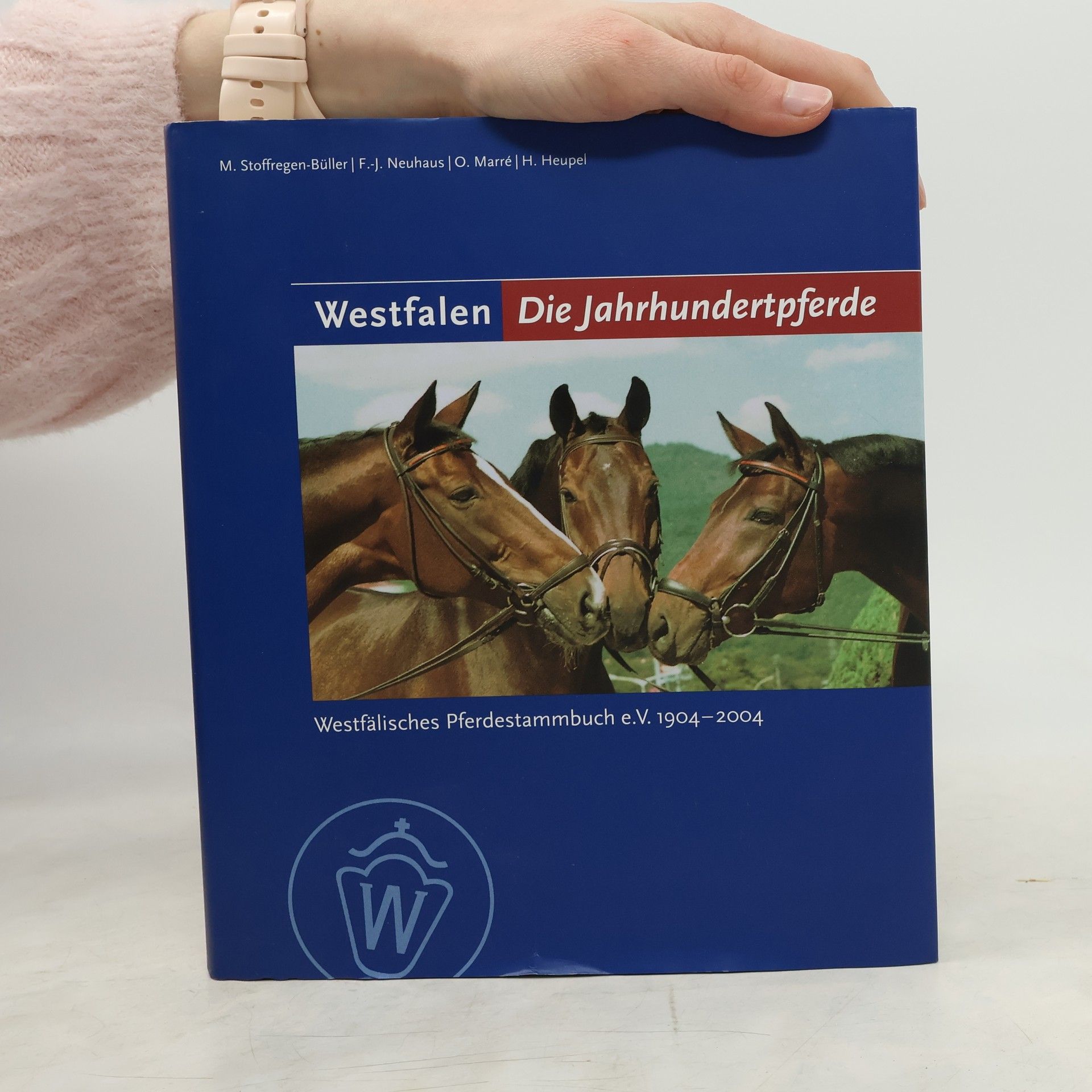 Michael Stoffregen-Büller Westfalen - die Jahrhundertpferde