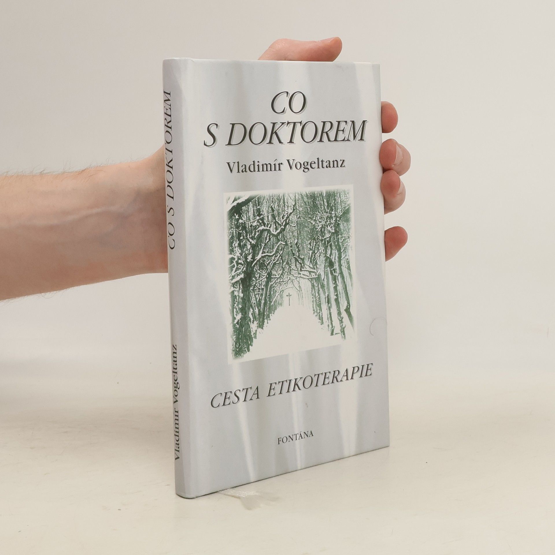 Vladimír Vogeltanz Co s doktorem. Cesta etikoterapie