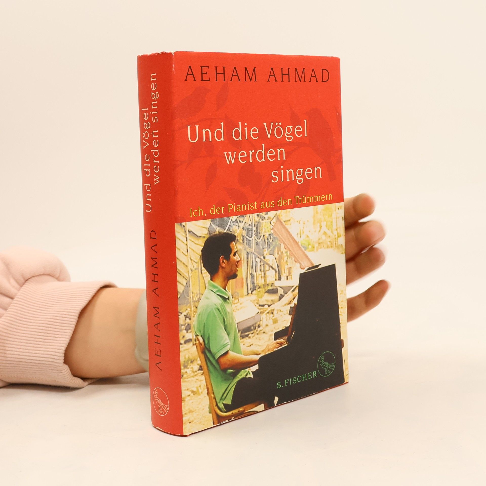 Aeham Ahmad Und die Vögel werden singen