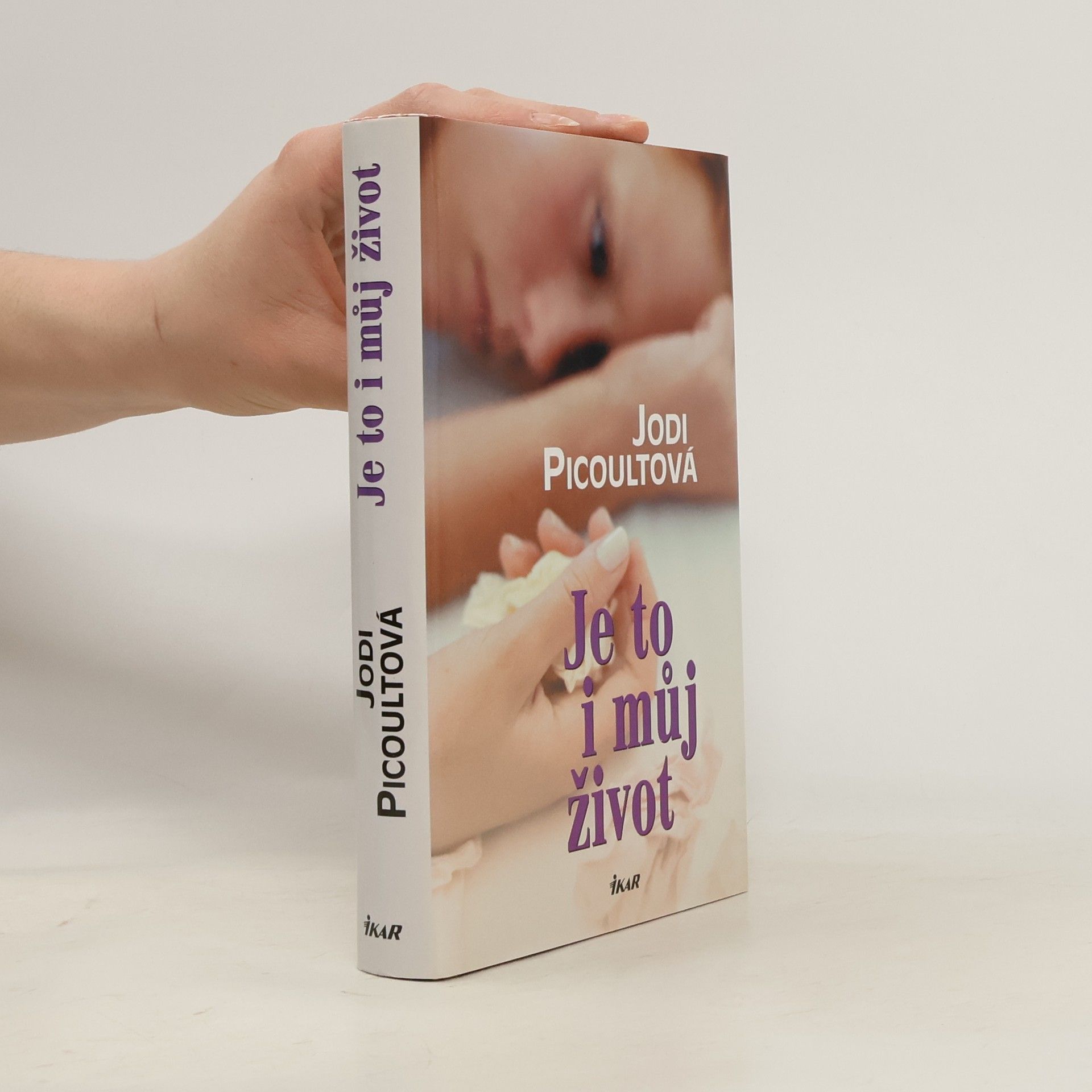 Jodi Picoult Je to i můj život