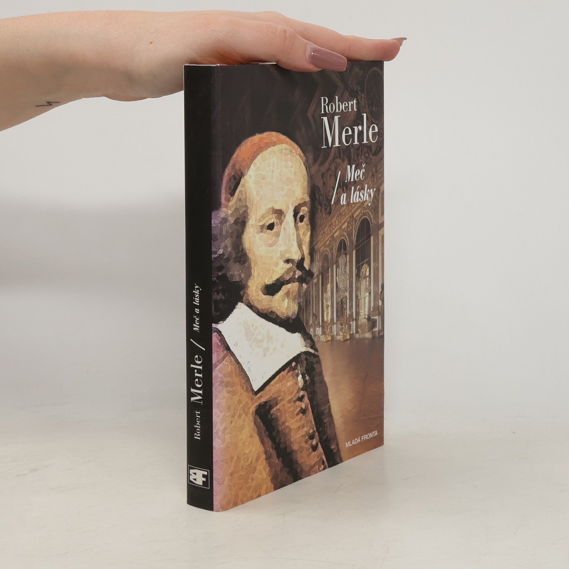 Robert Merle Dědictví otců. Meč a lásky
