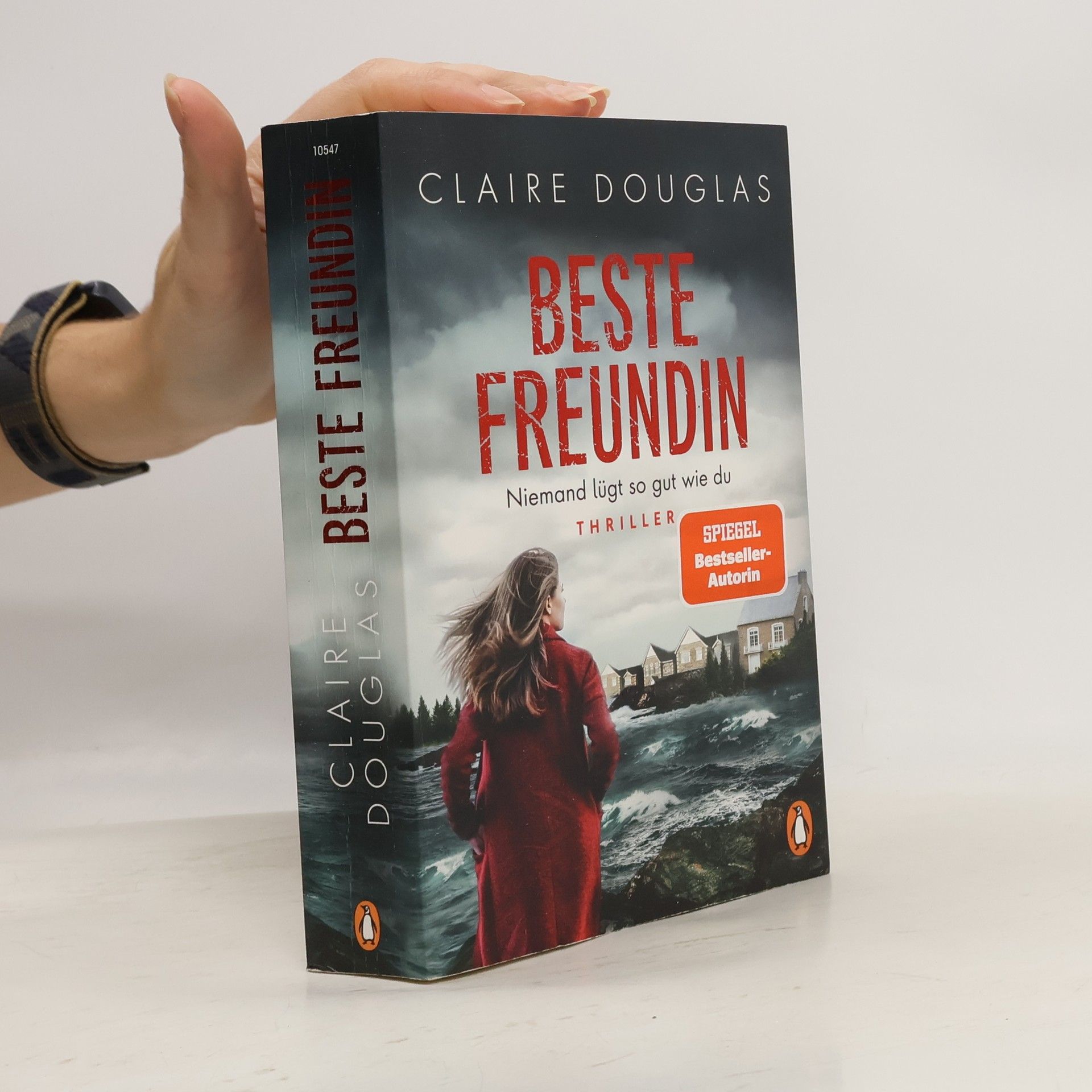 Claire Douglas Beste Freundin - niemand lügt so gut wie du