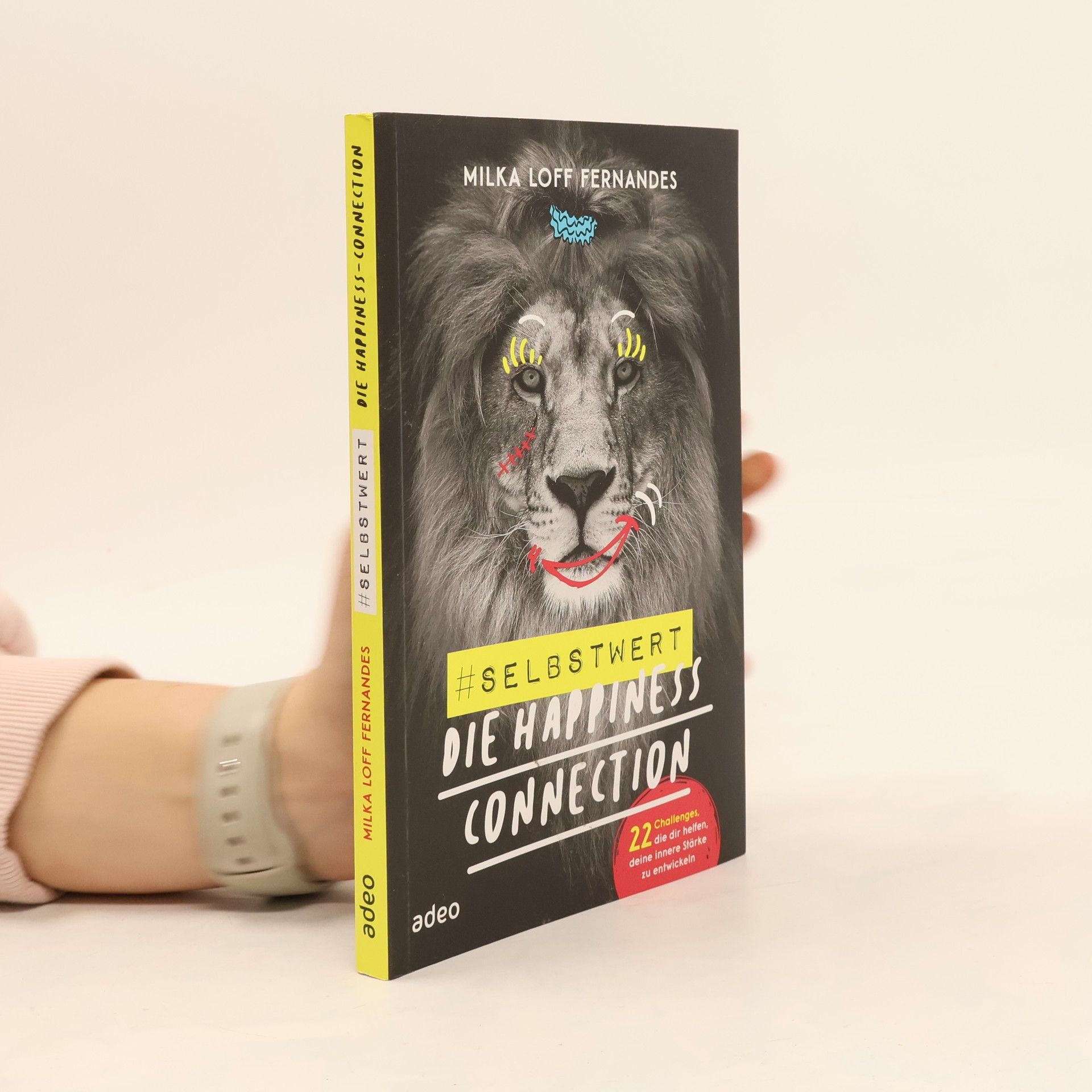 Milka Loff Fernandes #selbstwert - Die Happiness-Connection