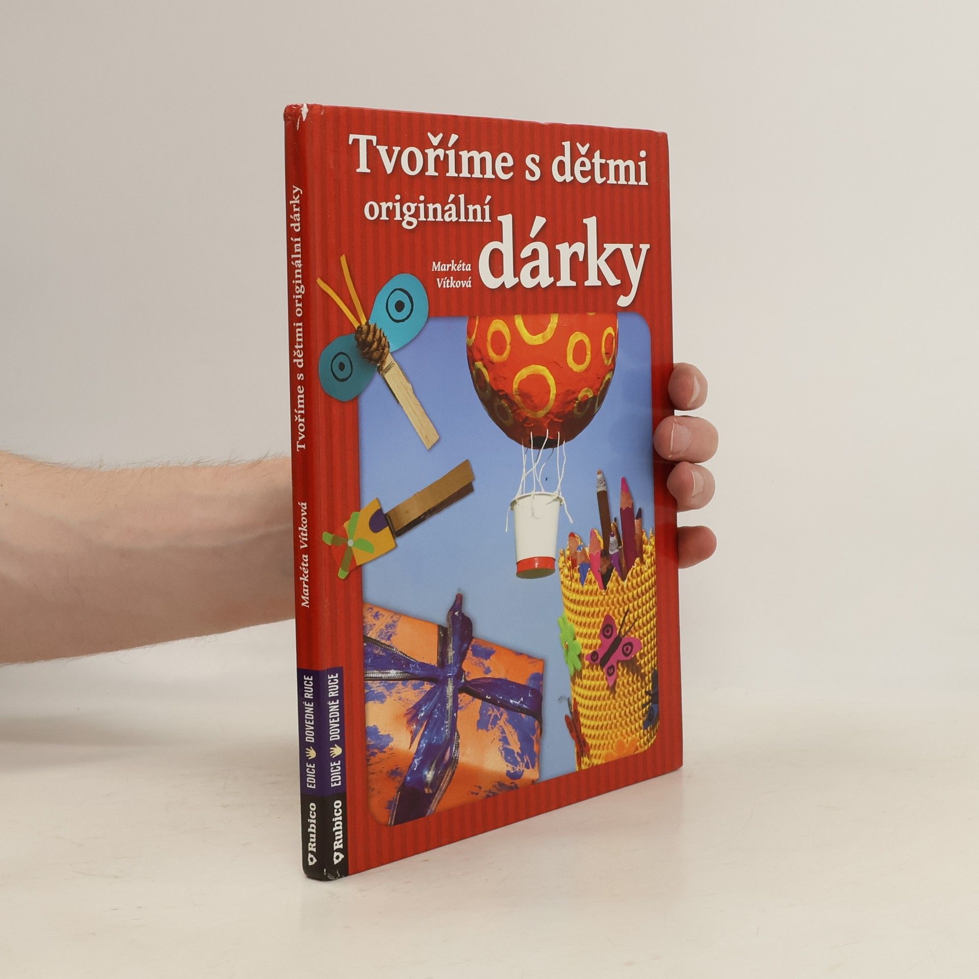 Markéta Vítková Tvoříme s dětmi originální dárky