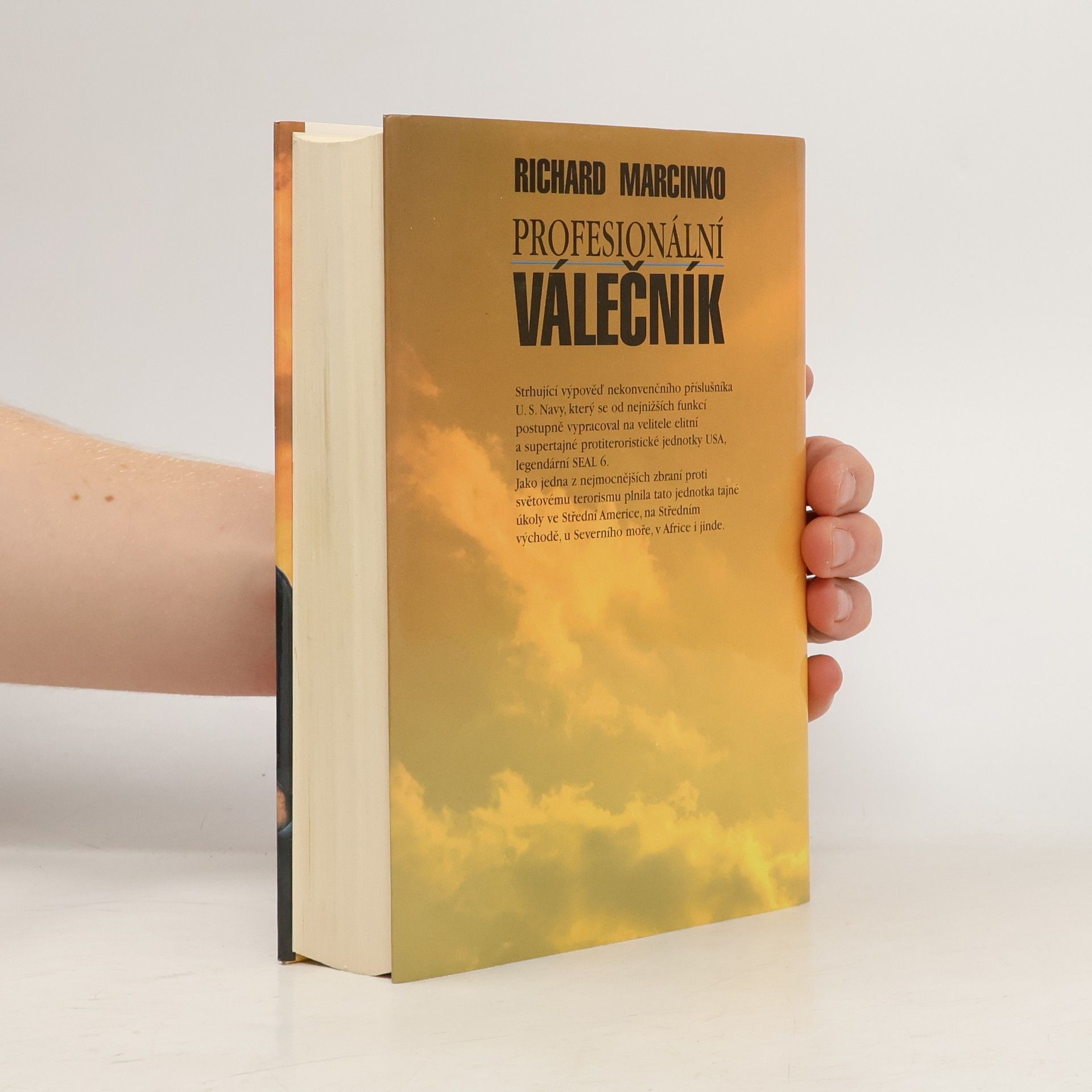 Richard Marcinko Profesionální válečník : vzpomínky velitele supertajné protiteroristické jednotky U.S.Navy. 1