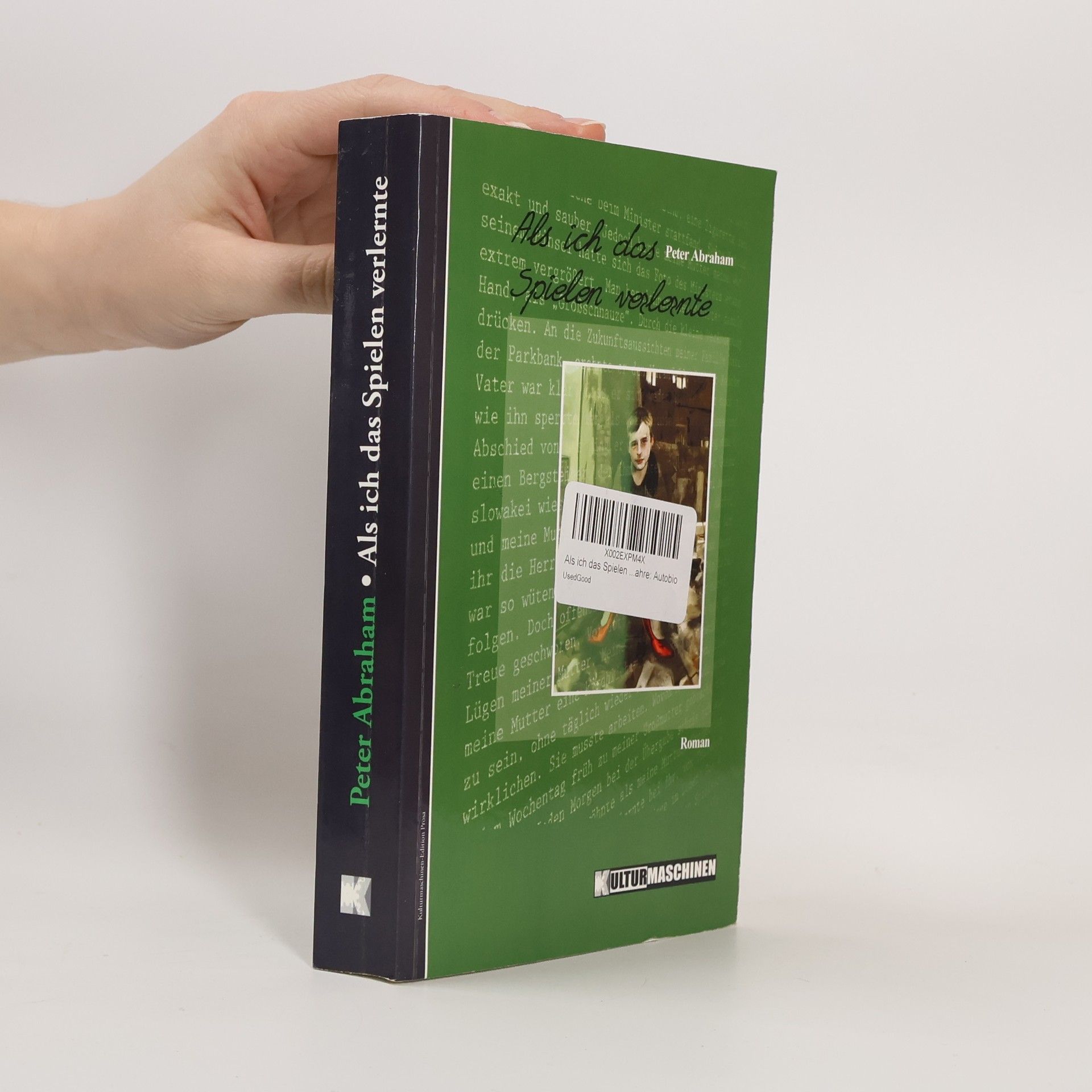 Peter Abraham Als ich das Spielen verlernte