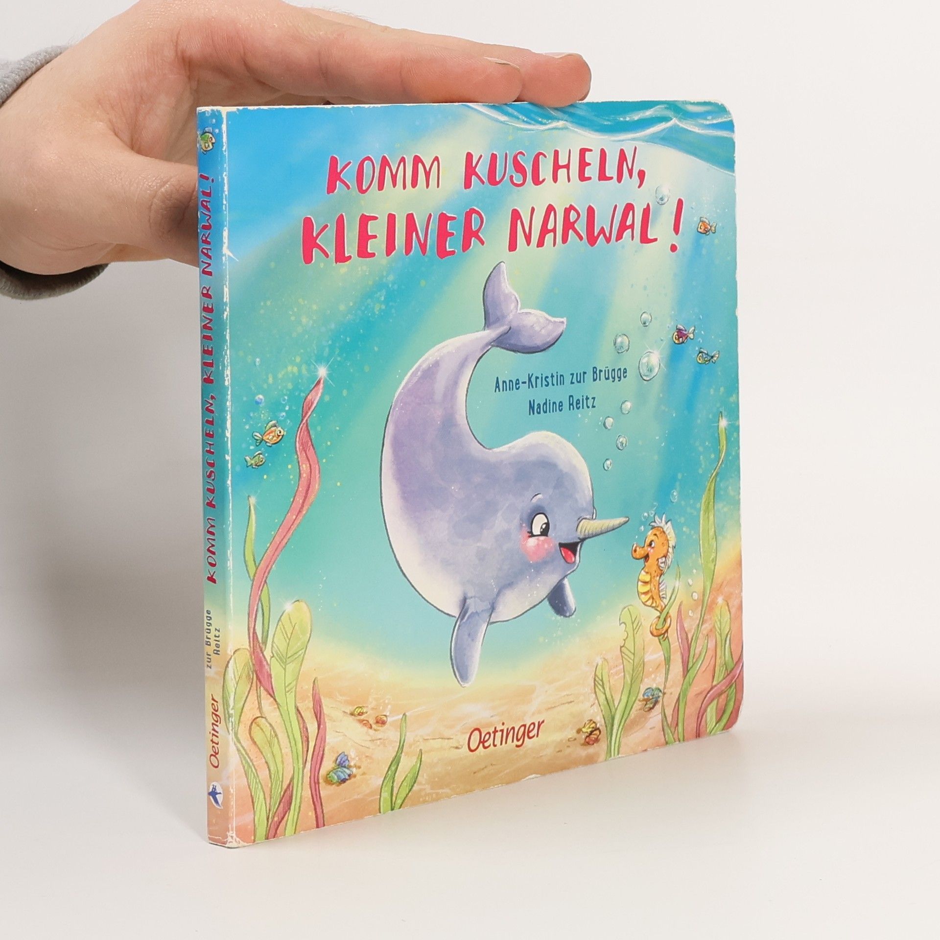 Anne-Kristin Zur Brügge Komm kuscheln, kleiner Narwal!