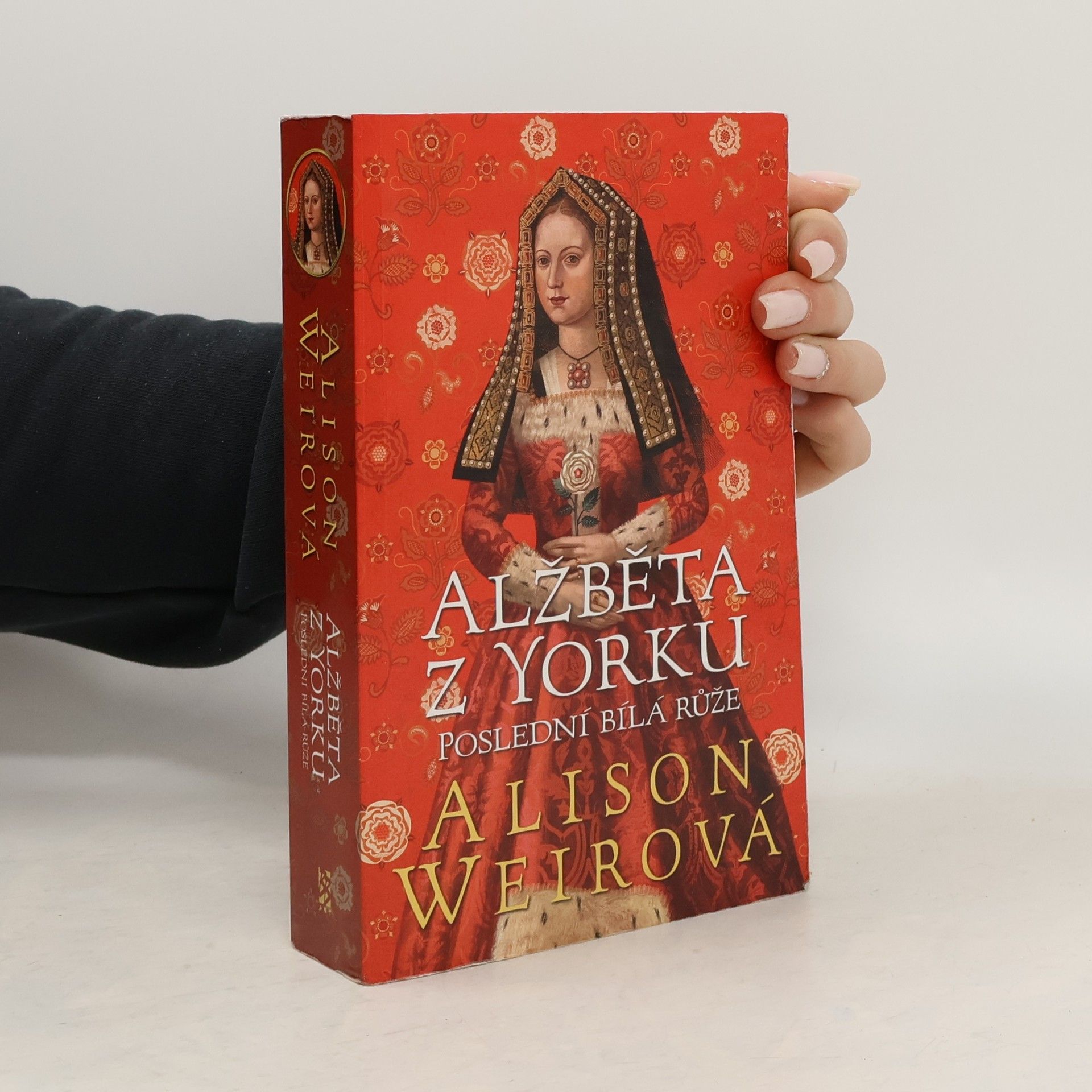Zdeněk Hron Alžběta z Yorku. Poslední bílá růže