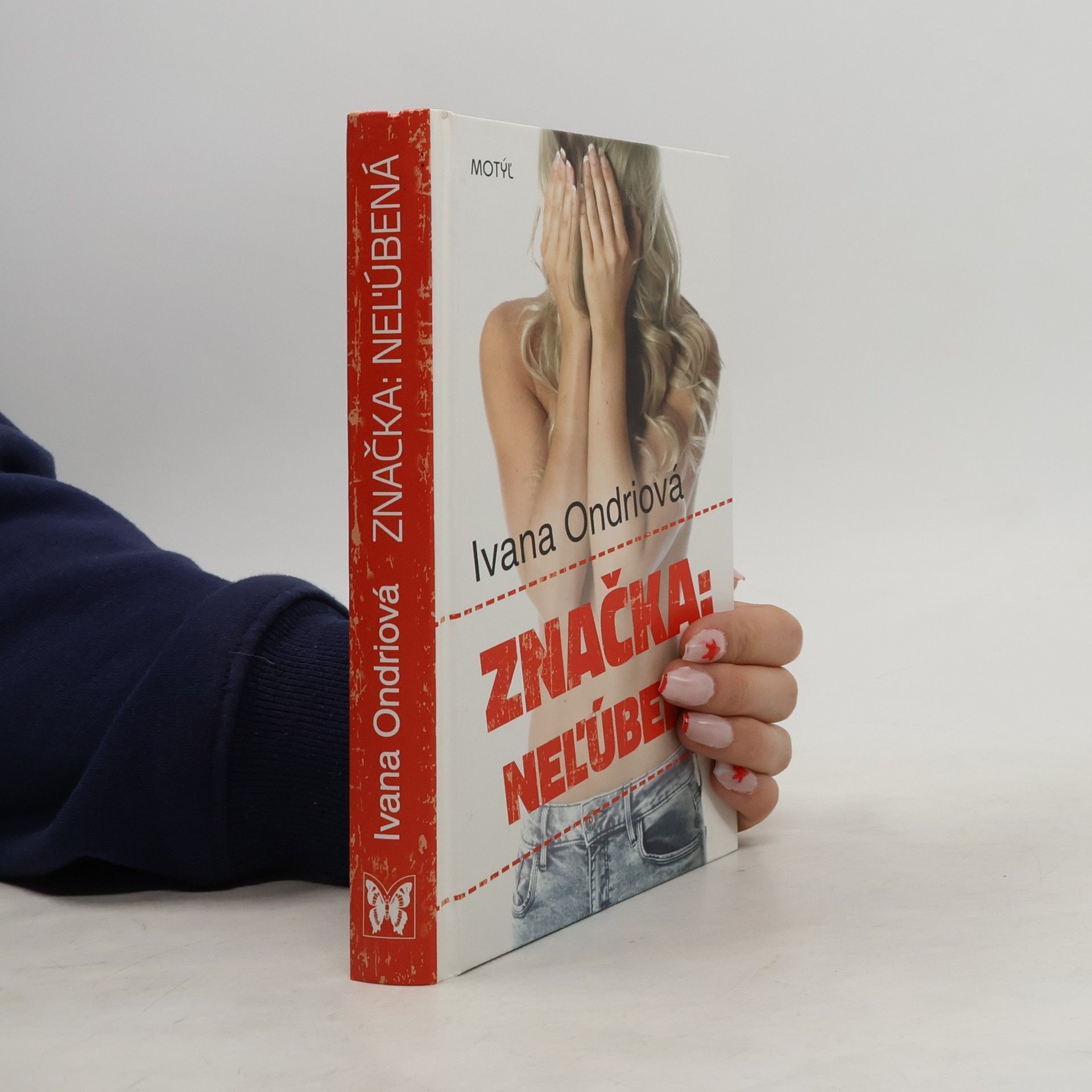 Ivana Ondriová Značka: Neľúbená