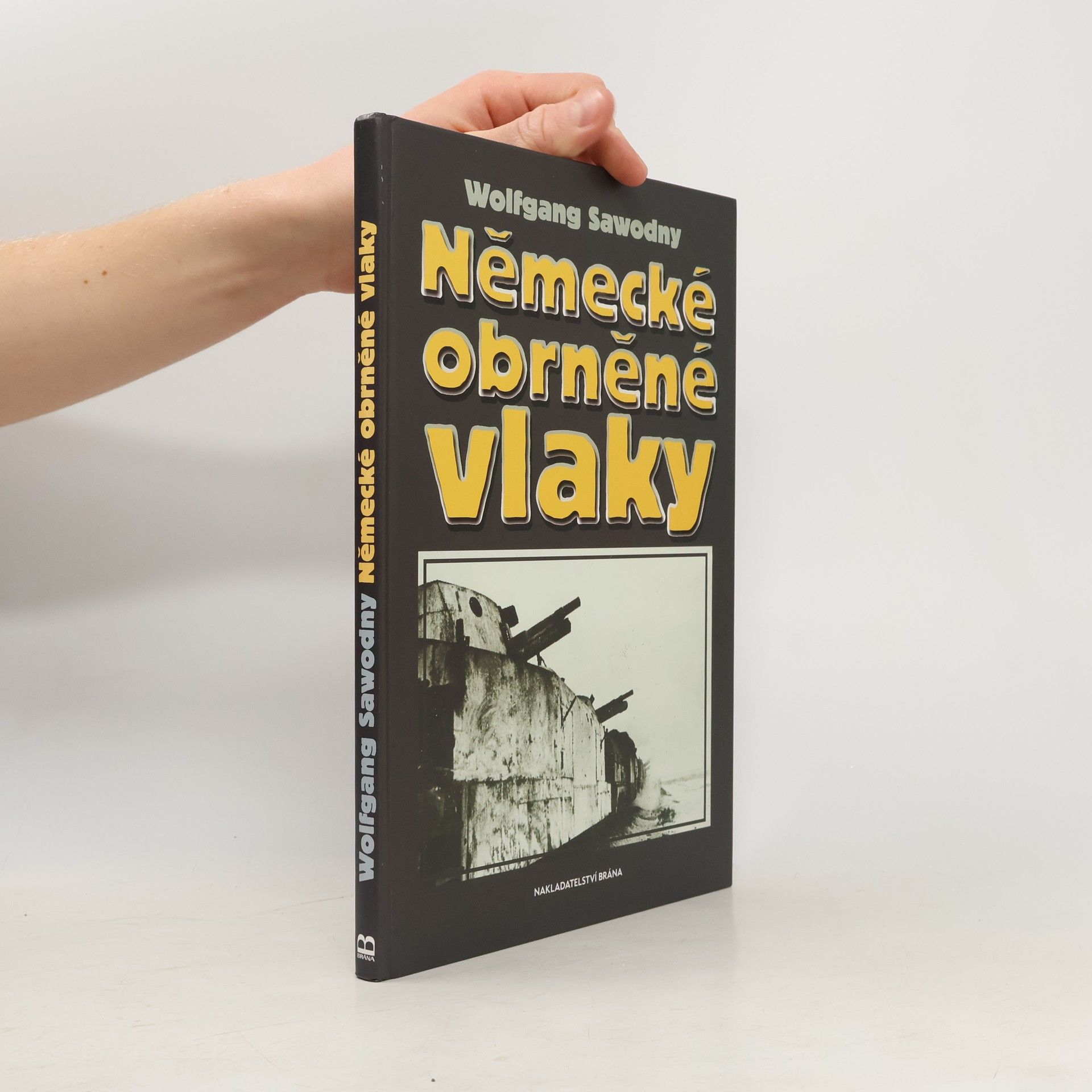 Wolfgang Sawodny Německé obrněné vlaky