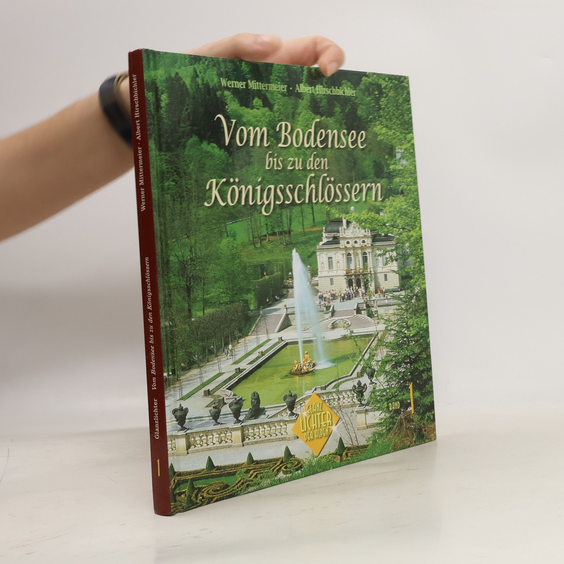 Werner Mittermeier Vom Bodensee bis zu den Königsschlössern