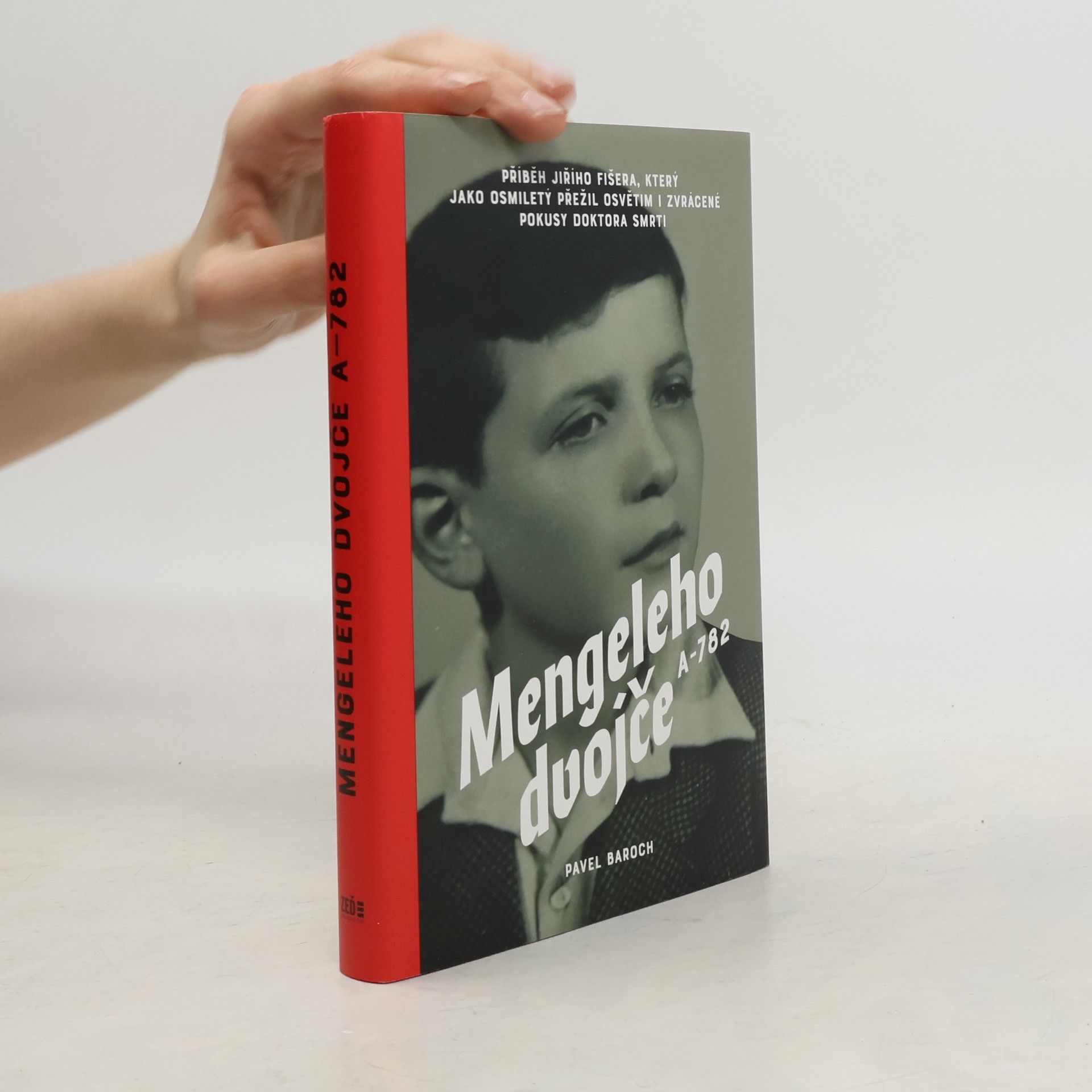 Pavel Baroch Mengeleho dvojče A-782