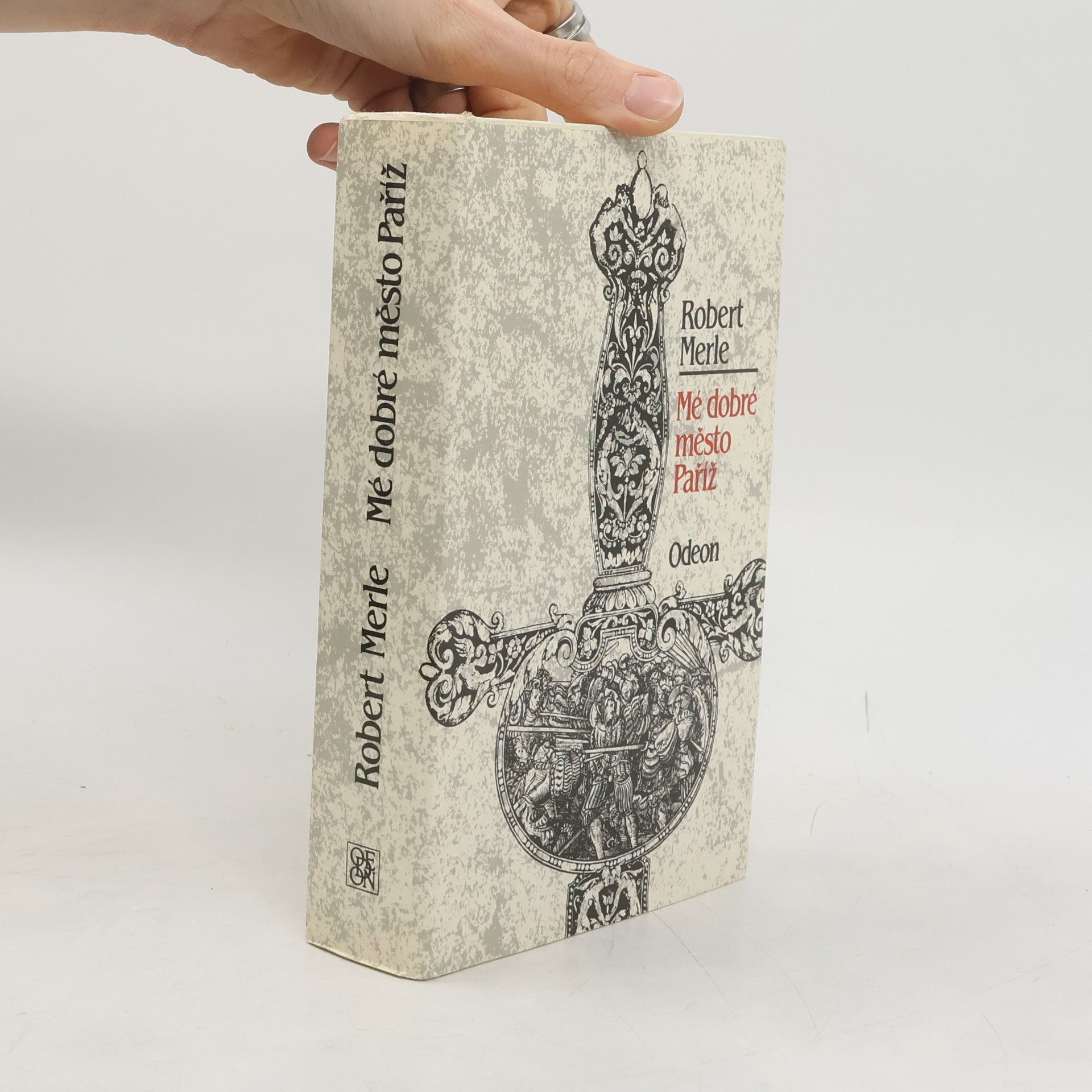 Robert Merle Mé dobré město Paříž