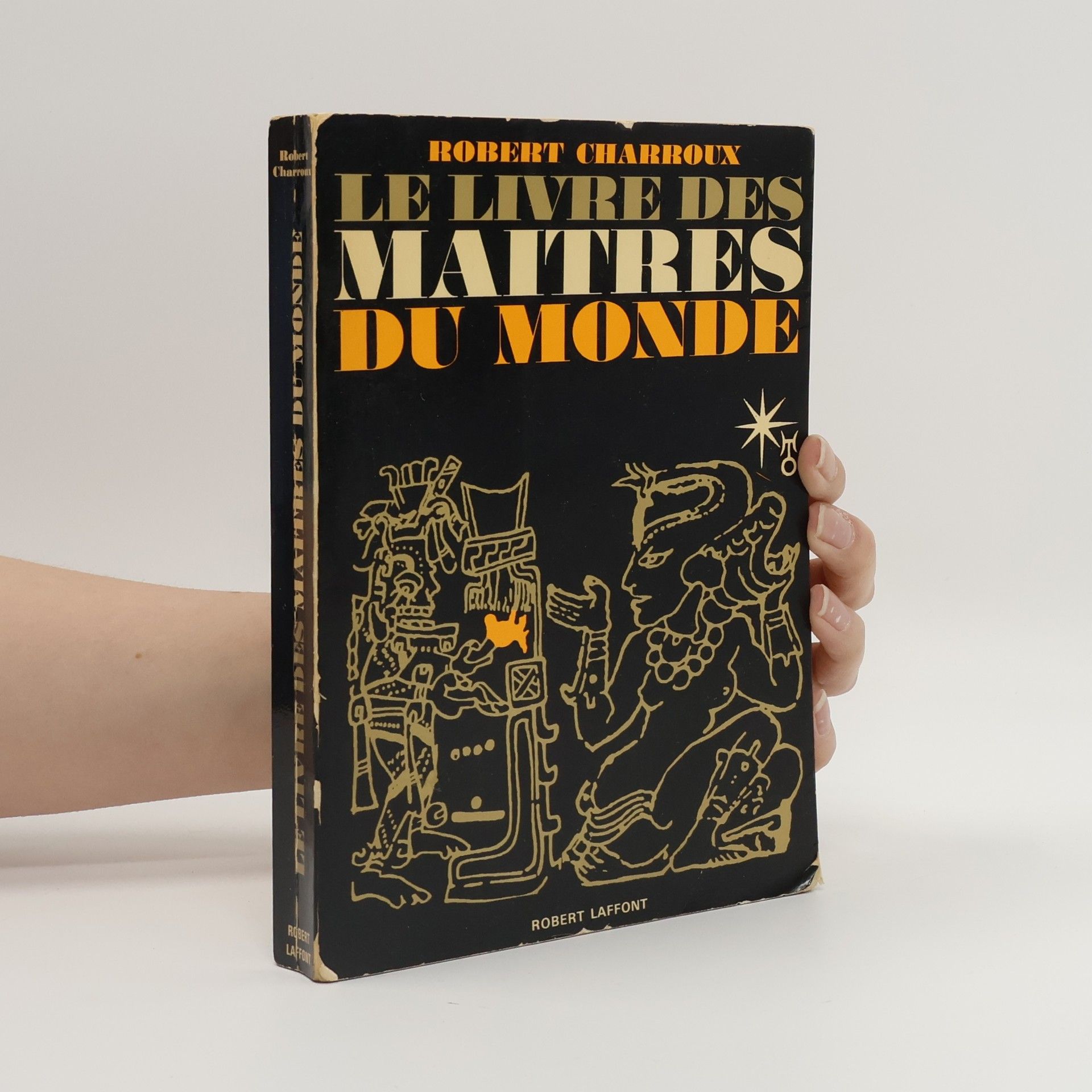 Robert Charroux Le Livre des maitres du Monde