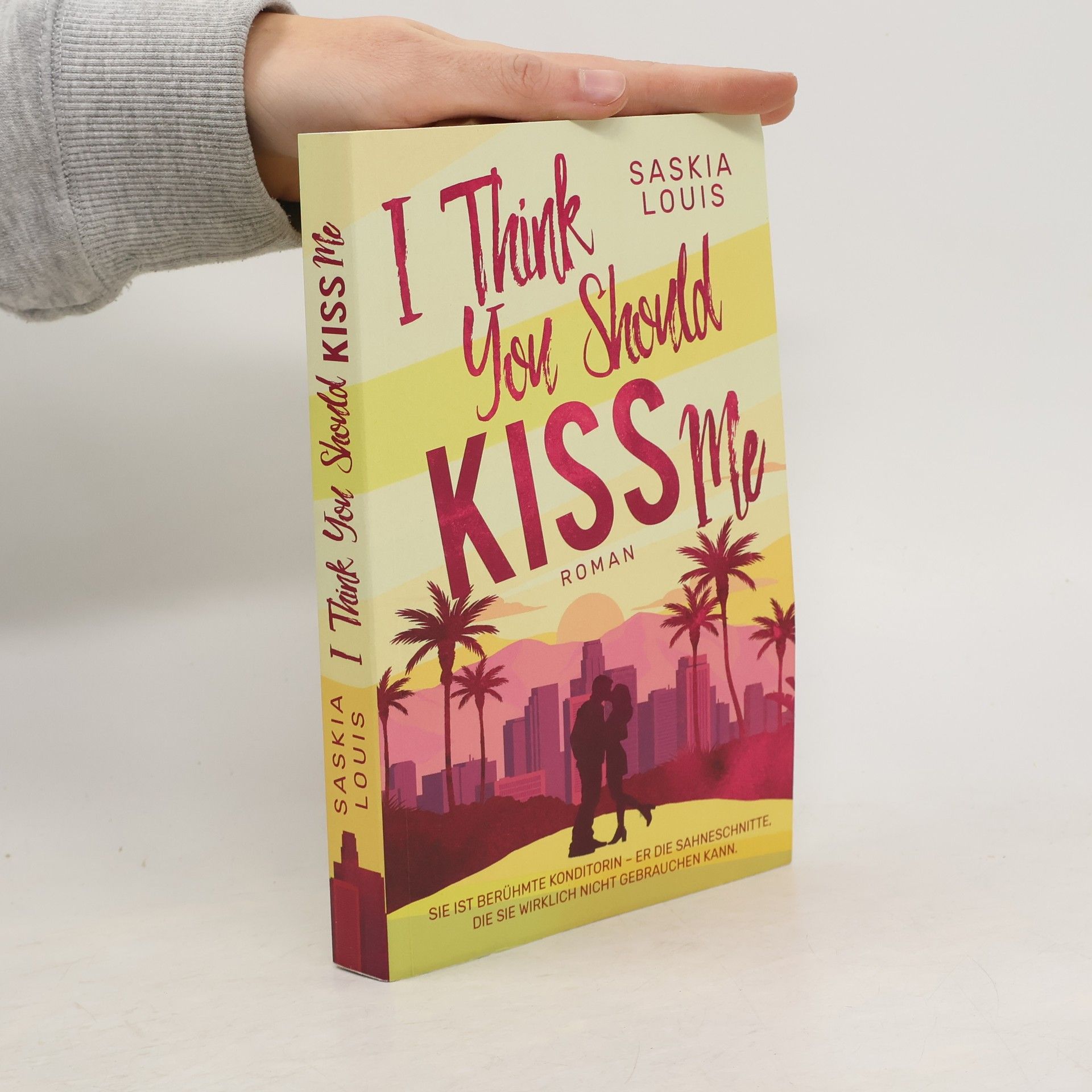 I Think You Should Kiss Me