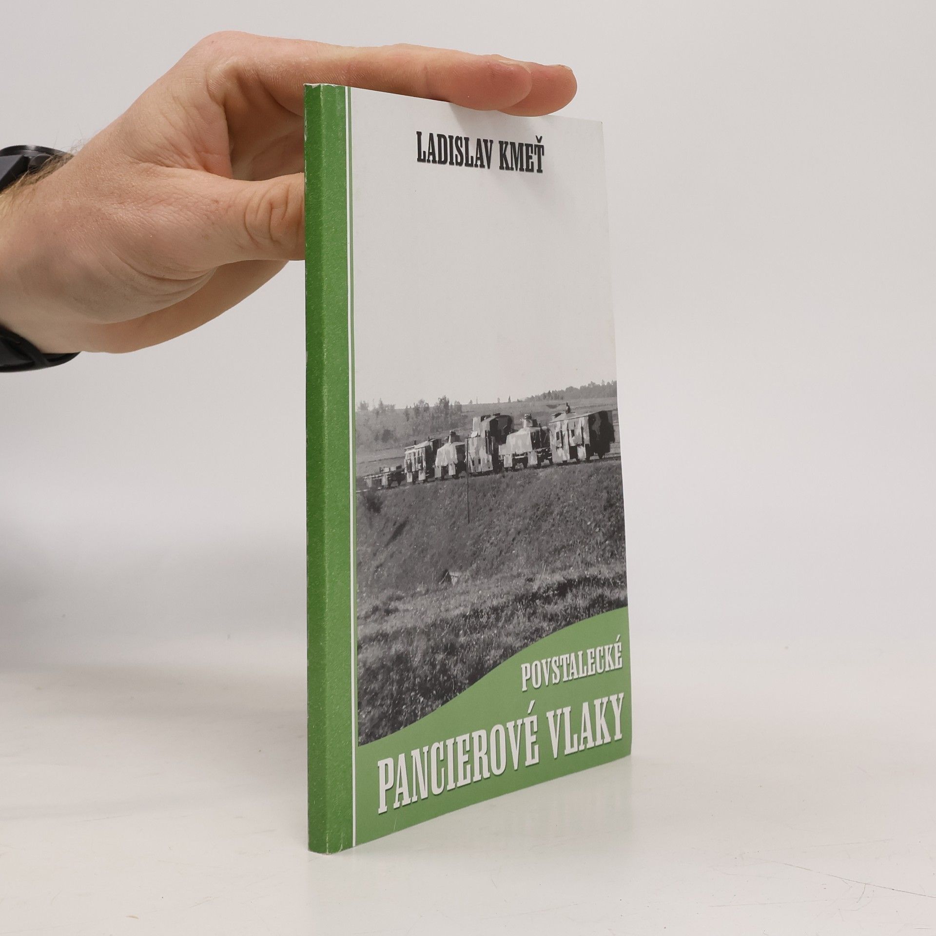 Ladislav Kmeť Povstalecké pancierové vlaky