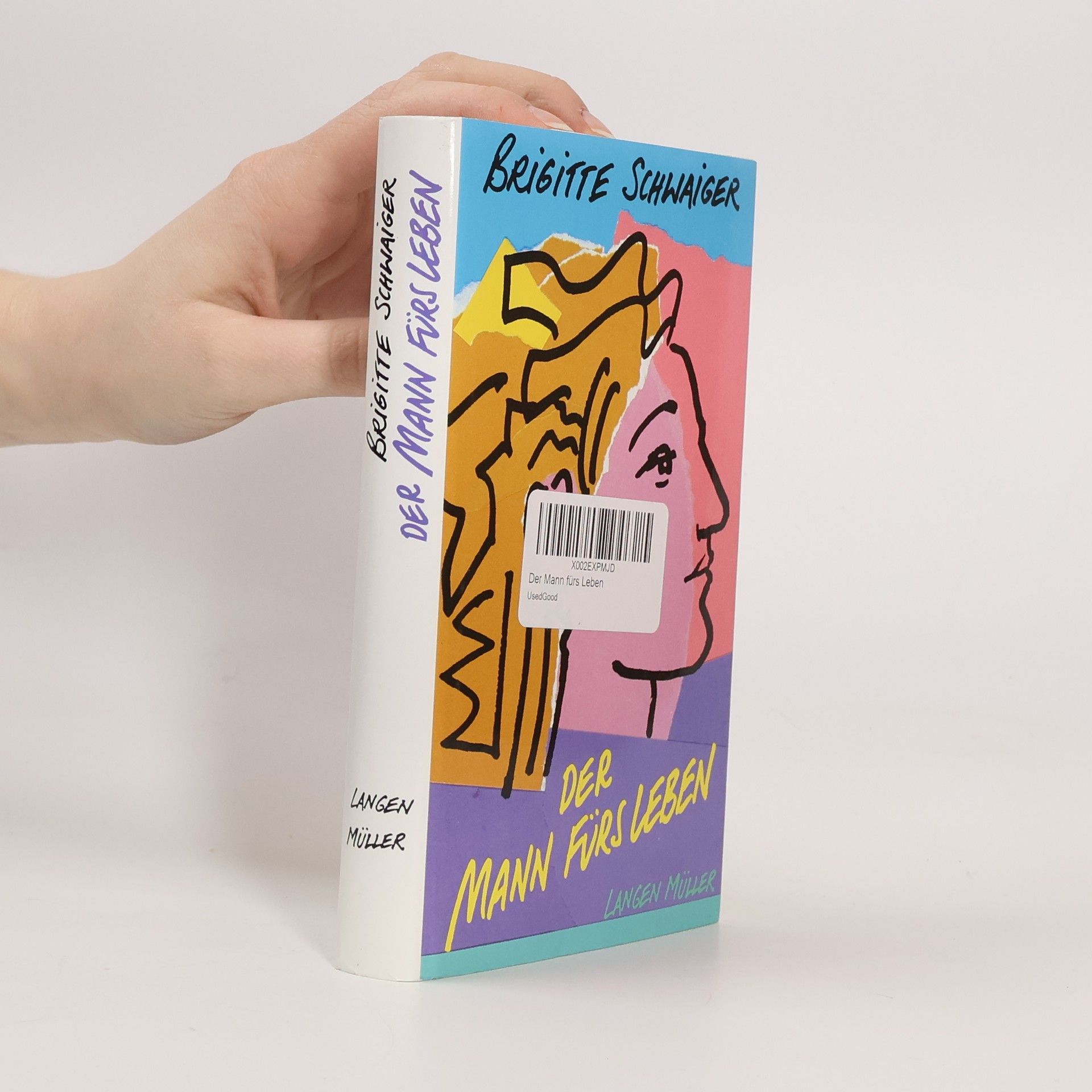 Brigitte Schwaiger Der Mann fürs Leben