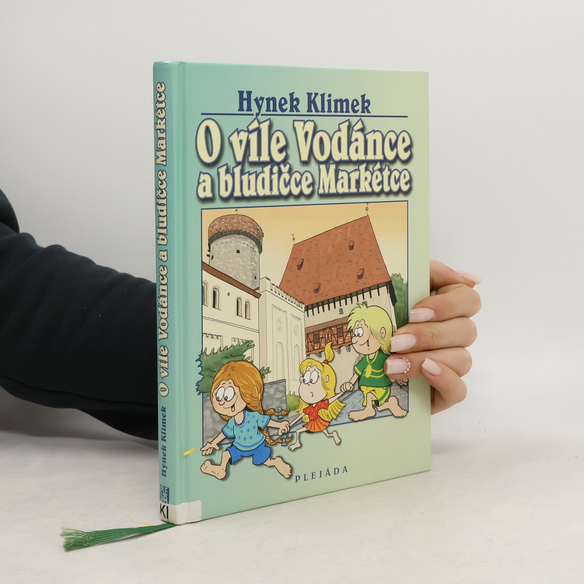 Hynek Klimek O víle Vodánce a bludičce Markétce