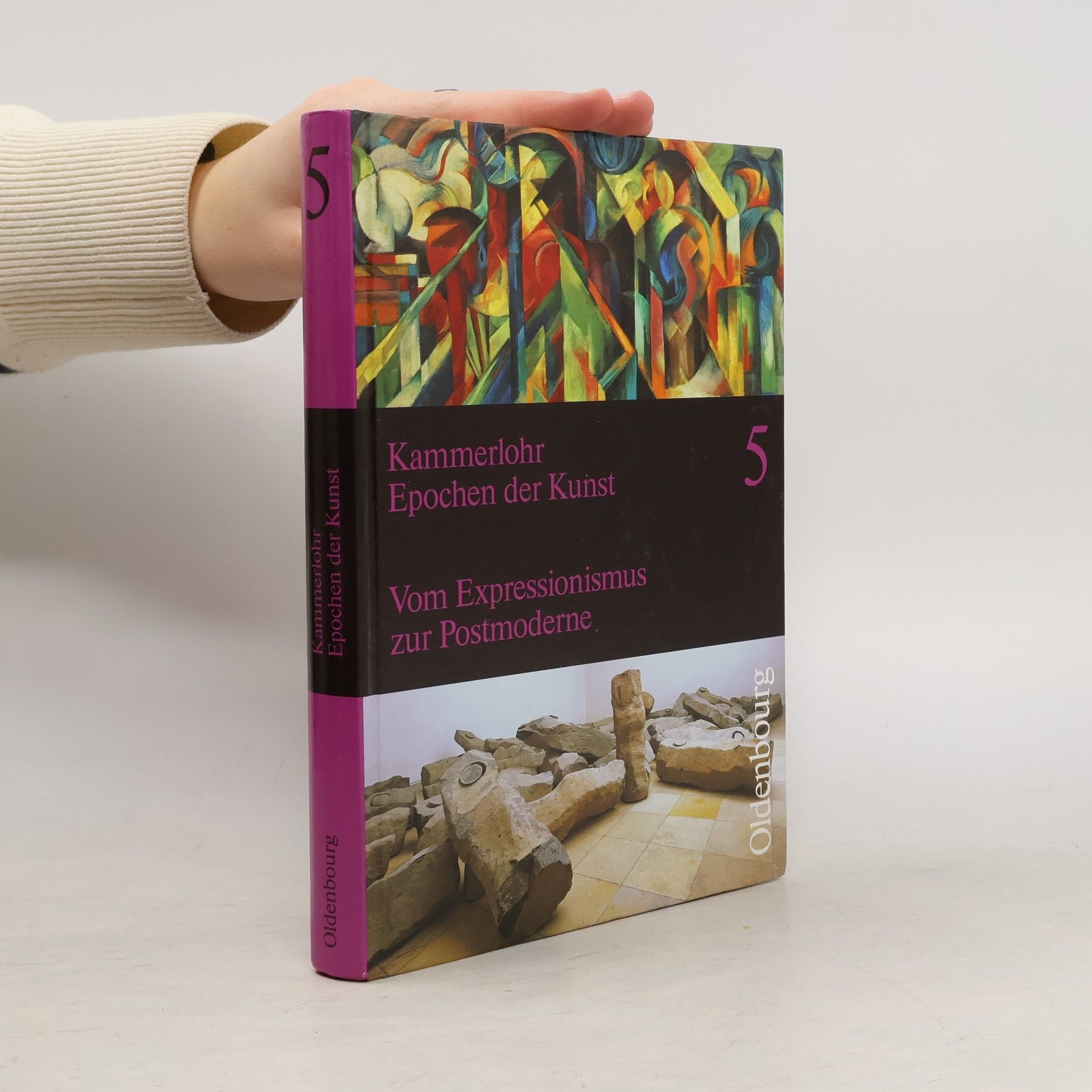 kolektiv Kammerlohr Epochen der Kunst 5. Vom Expressionismus zur Postmoderne