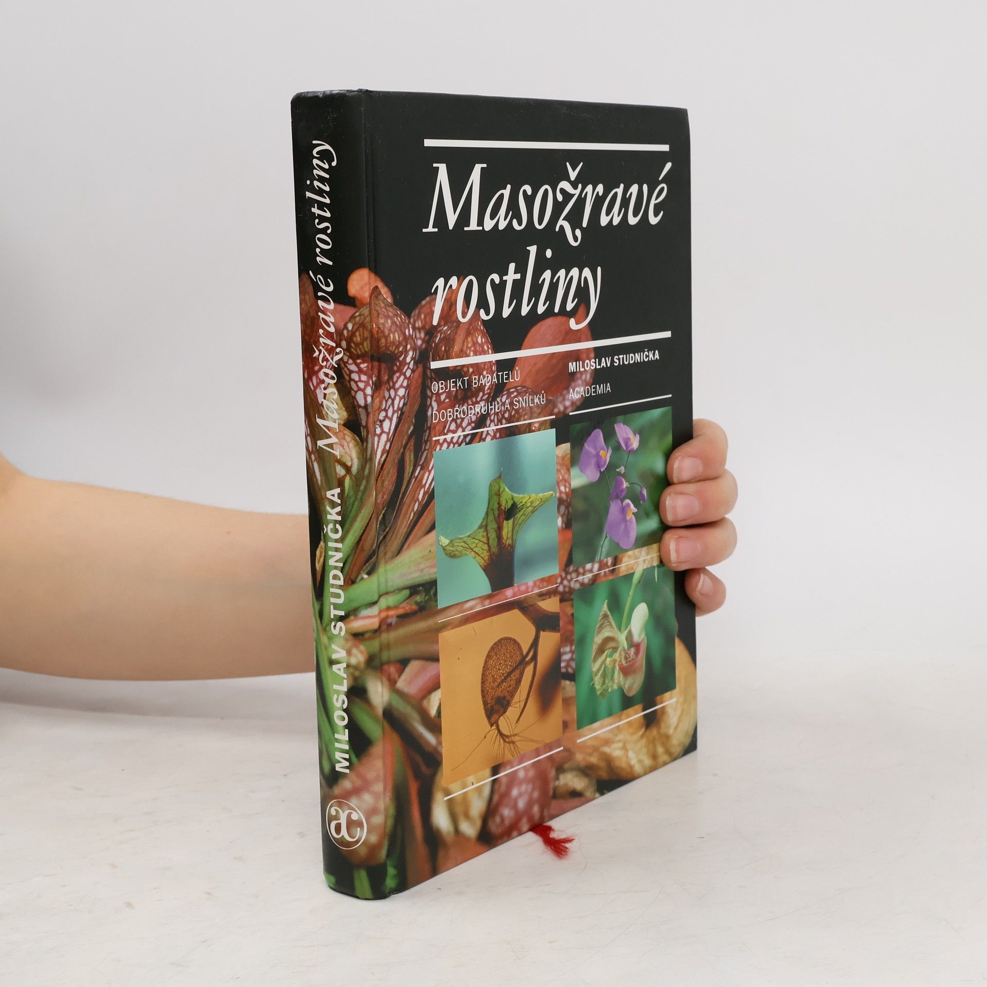 Masožravé rostliny : objekt badatelů, dobrodruhů a snílků