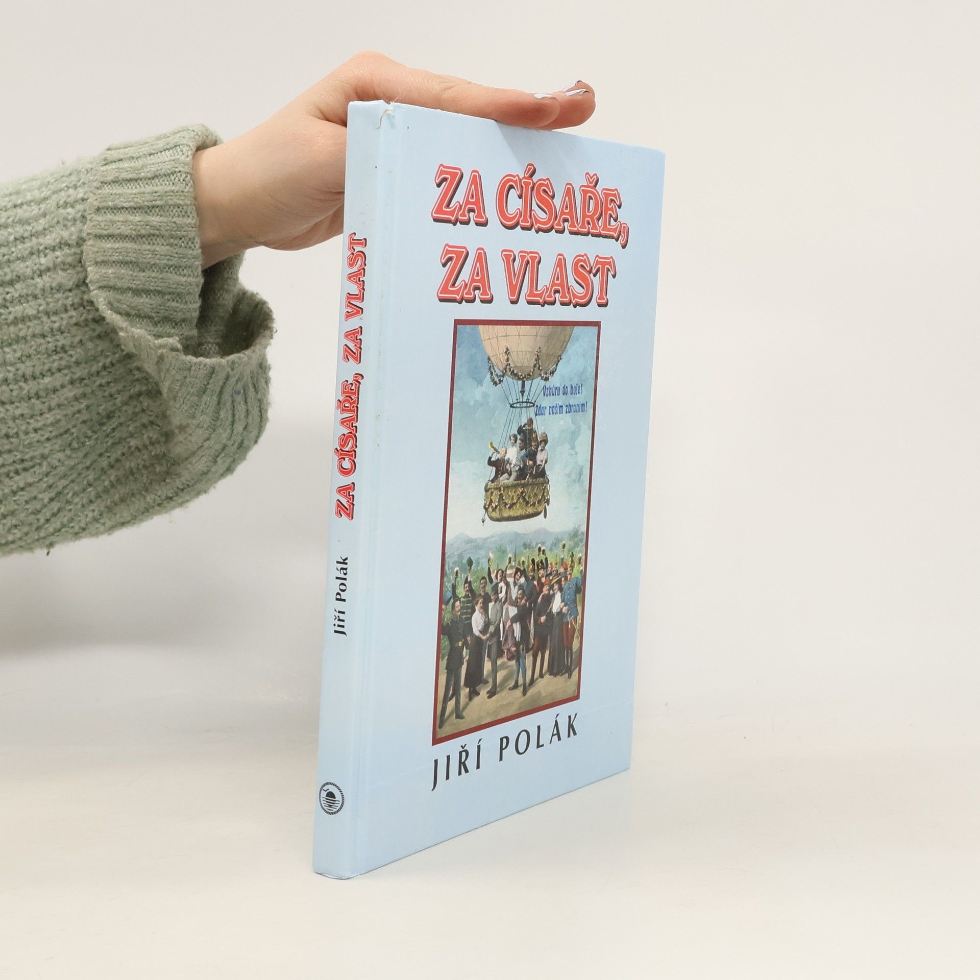 Jiří Polák Za císaře, za vlast