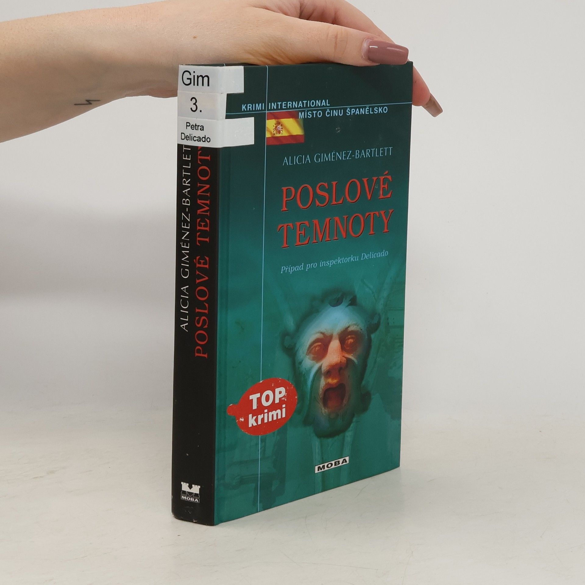 Alicia Giménez-Bartlett Poslové temnoty: Případ pro inspektorku Delicado