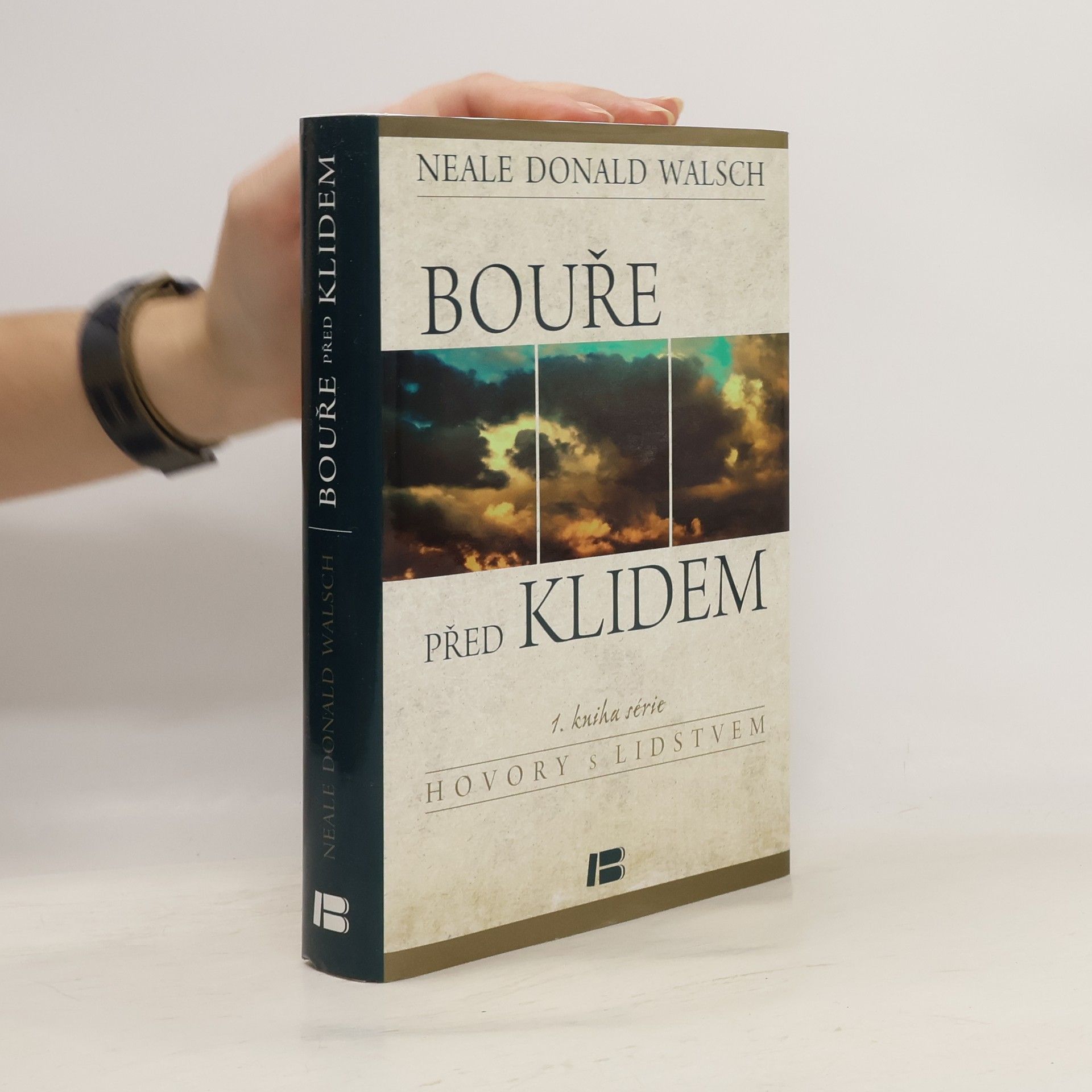 Neale Donald Walsch Bouře před klidem