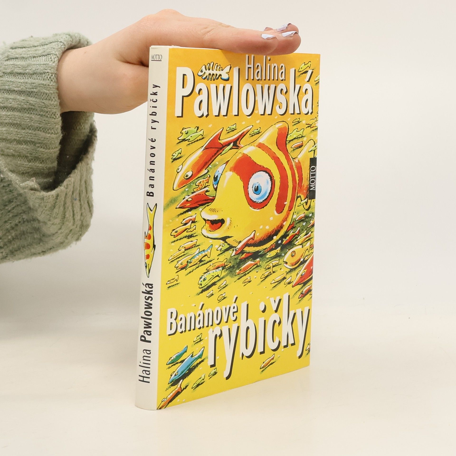 Halina Pawlowská Banánové rybičky