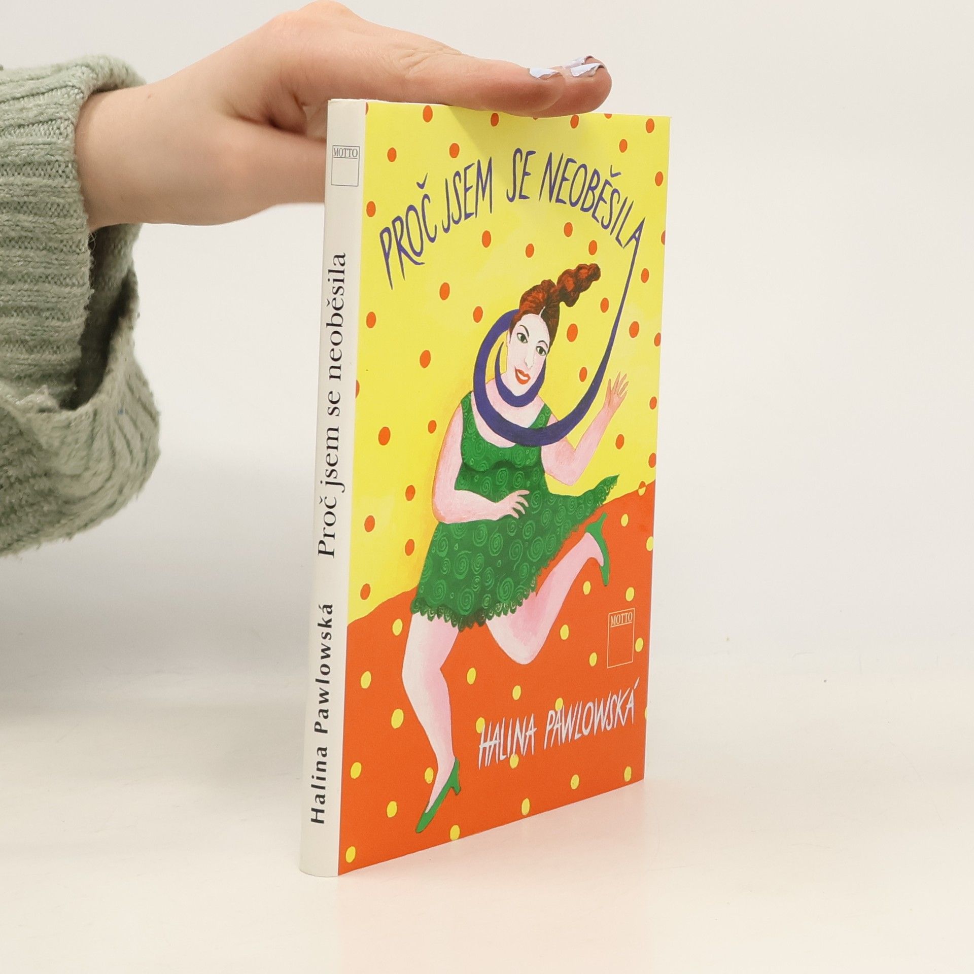 Halina Pawlowská Proč jsem se neoběsila